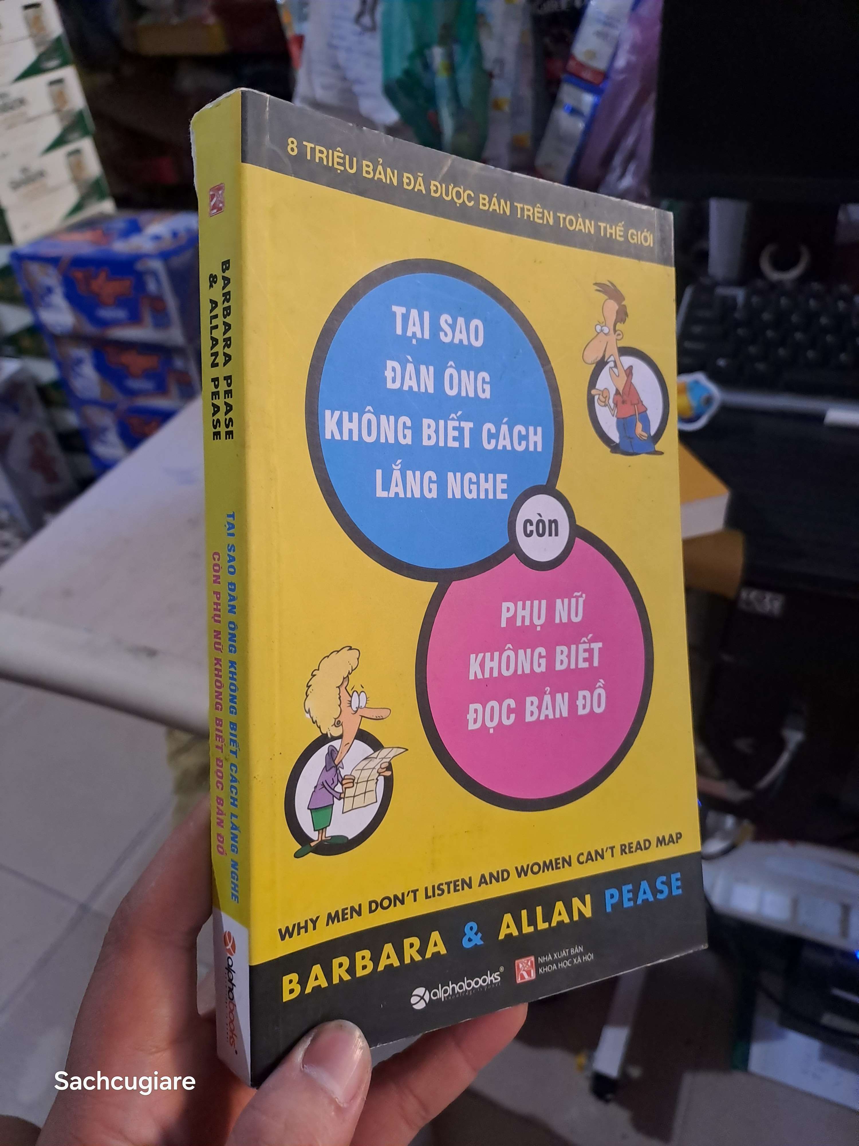 Tại Sao Đàn Ông Không Biết Cách Lắng Nghe Còn Phụ Nữ Không Biết Đọc Bản Đồ - Barbara & Allan Pease 2015 mới 90 Sách tâm lý học - giới tính HCM1004