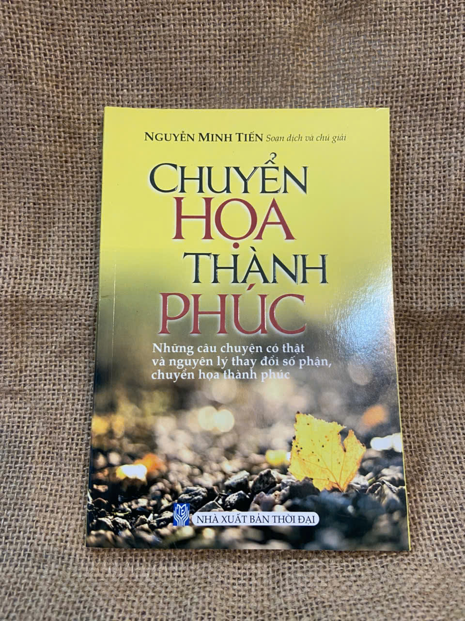 Chuyển họa thành phúc - Nguyễn Minh Tiến 2015 mới 90% có chữ ký của chủ sở hữu cũ Kỹ năng sống NSX1004