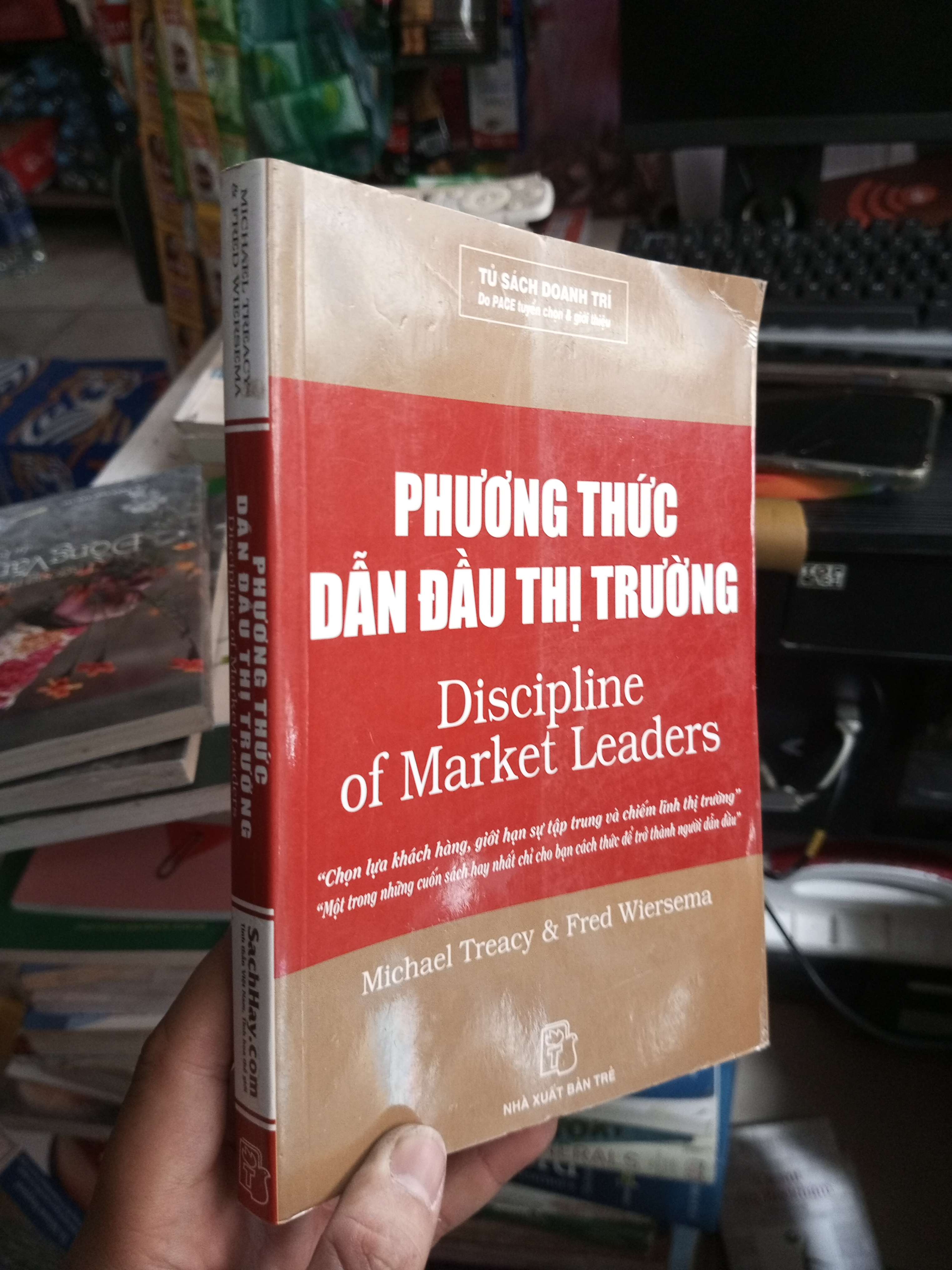 Phương Thức Dẫn Đầu Thị Trường - Michael Treacy, Fred Wiersema 2008 mới 80% ố Sách kinh tế - tài chính - chứng khoán HCM1004 (NSX)