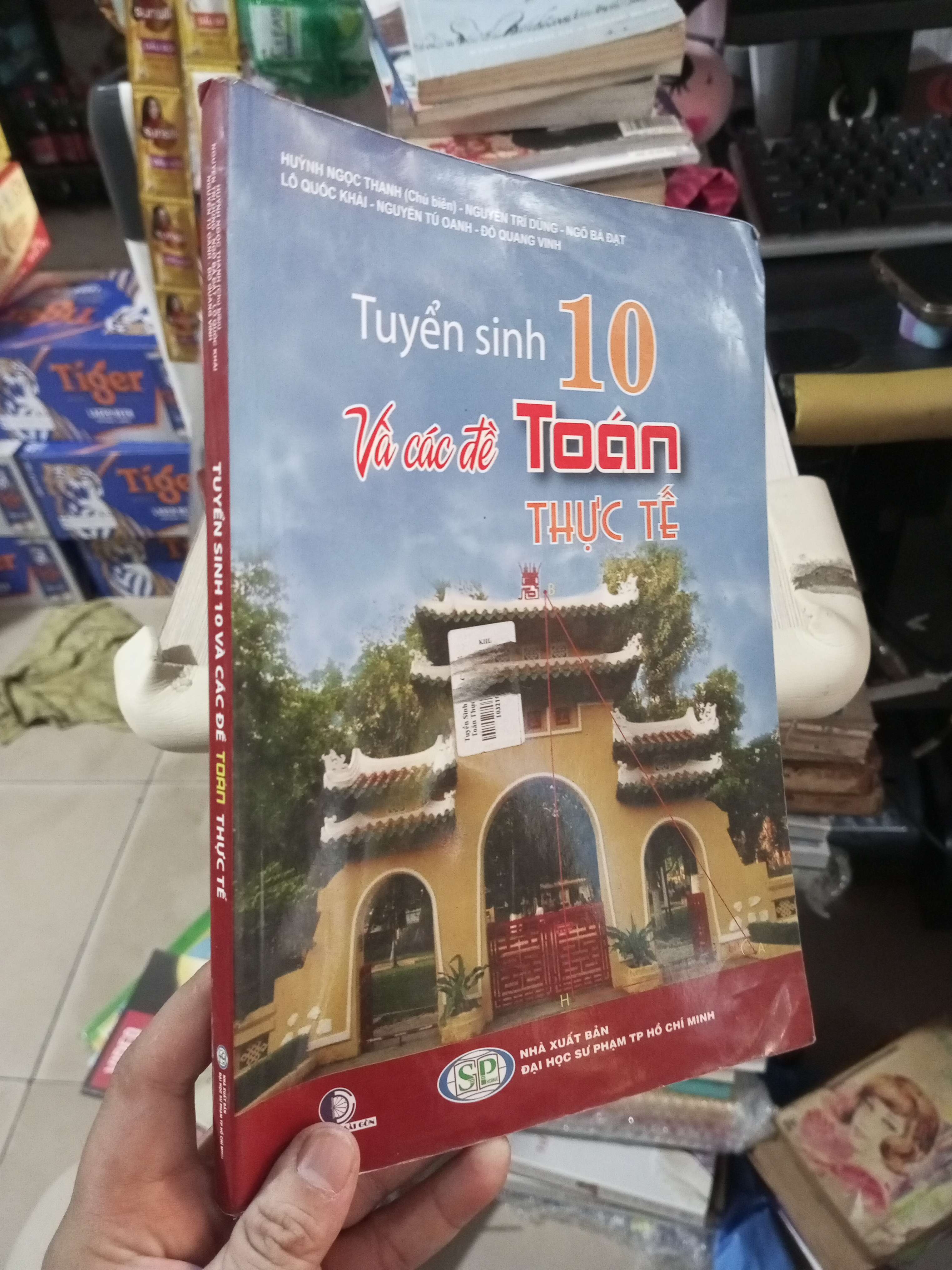 Tuyển Sinh 10 Và Các Đề Toán Thực Tế - Huỳnh Ngọc Thanh mới 90% Tham khảo - luyện thi HCM1004