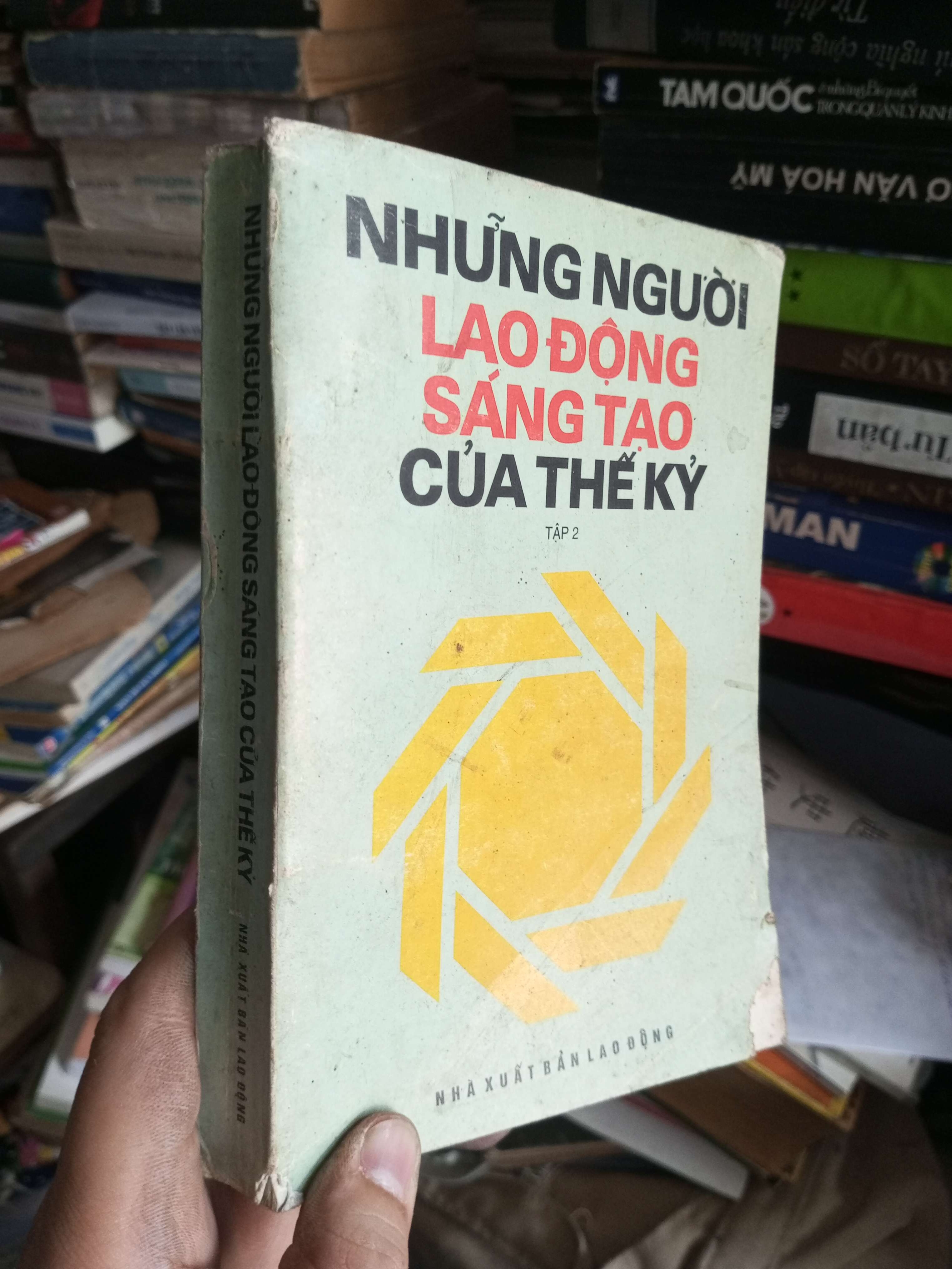 Những người lao động sáng tạo của thế kỷ tập 2 1999 Sách kiến thức tổng hợp KSX1004