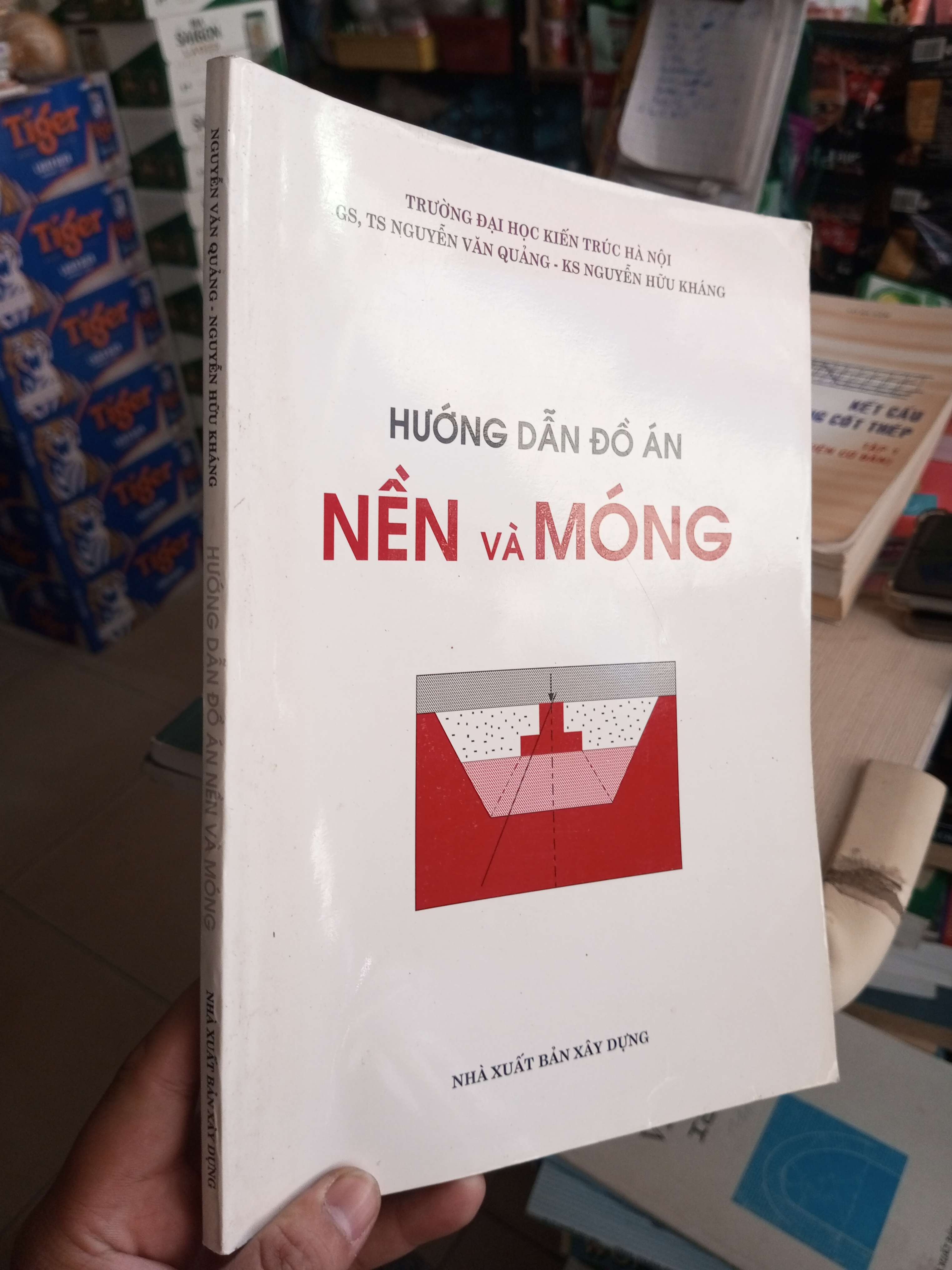 Hướng Dẫn Đồ Án Nền Và Móng - Nguyễn Văn Quảng, Nguyễn Hữu Kháng 2010 mới 90% Giáo trình đại học - cao đẳng HCM1004 (NSX)