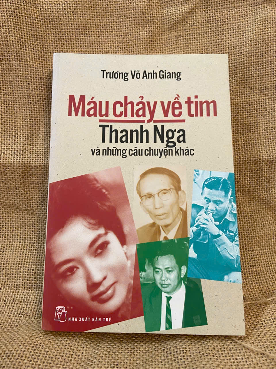 Máu chảy về tim Thanh Nga và những câu chuyện khác - Trương Võ Anh Giang 2016 mới 80% sách có bị ố nhẹ, có chữ ký và note của chủ cũ, không ảnh hưởng nội dung Văn học Việt Nam NSX1004