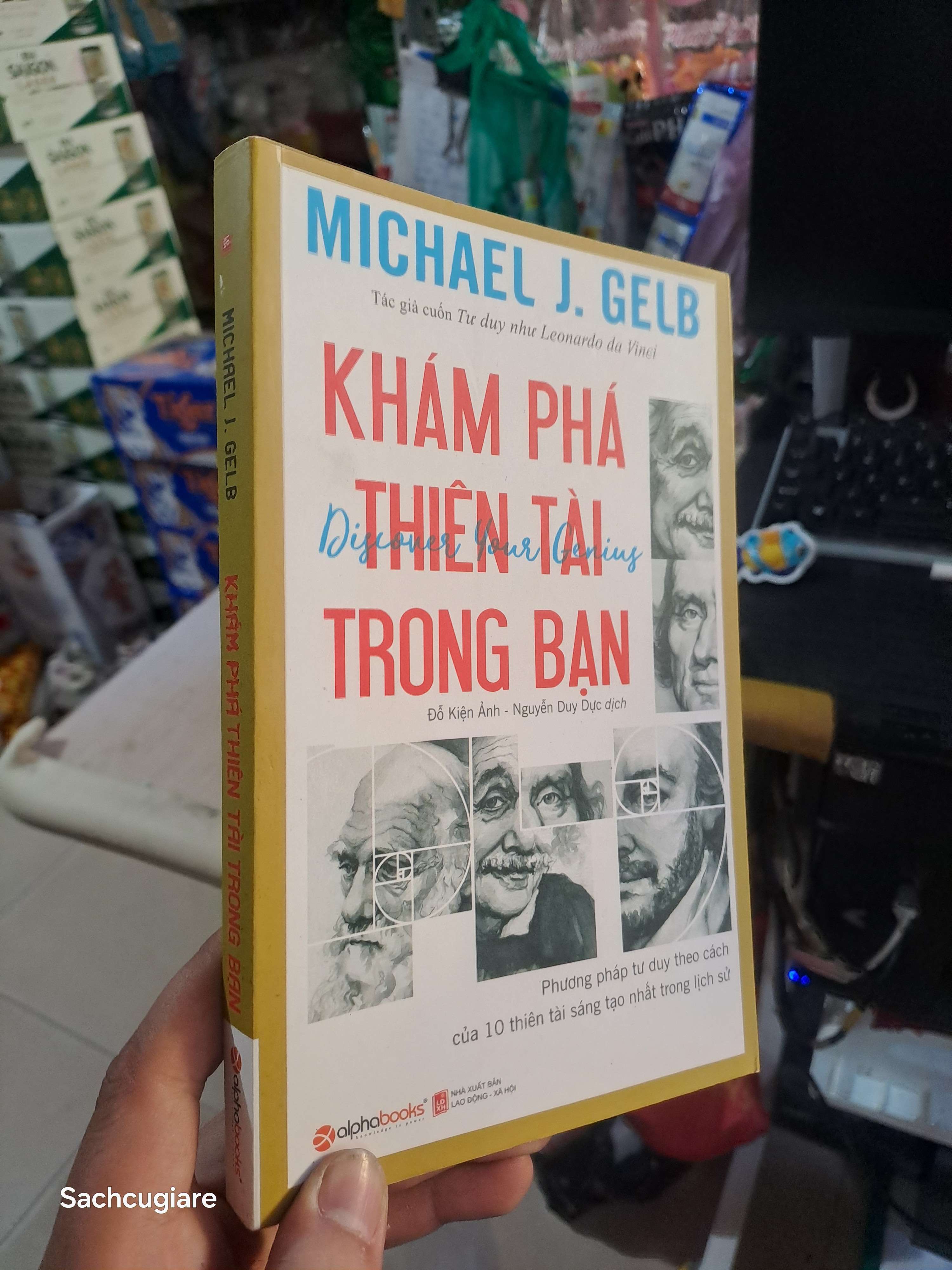 Khám Phá Thiên Tài Trong Bạn - Michael J. Gelb 2017 mới 90% Sách kỹ năng HCM1004 (NSX)