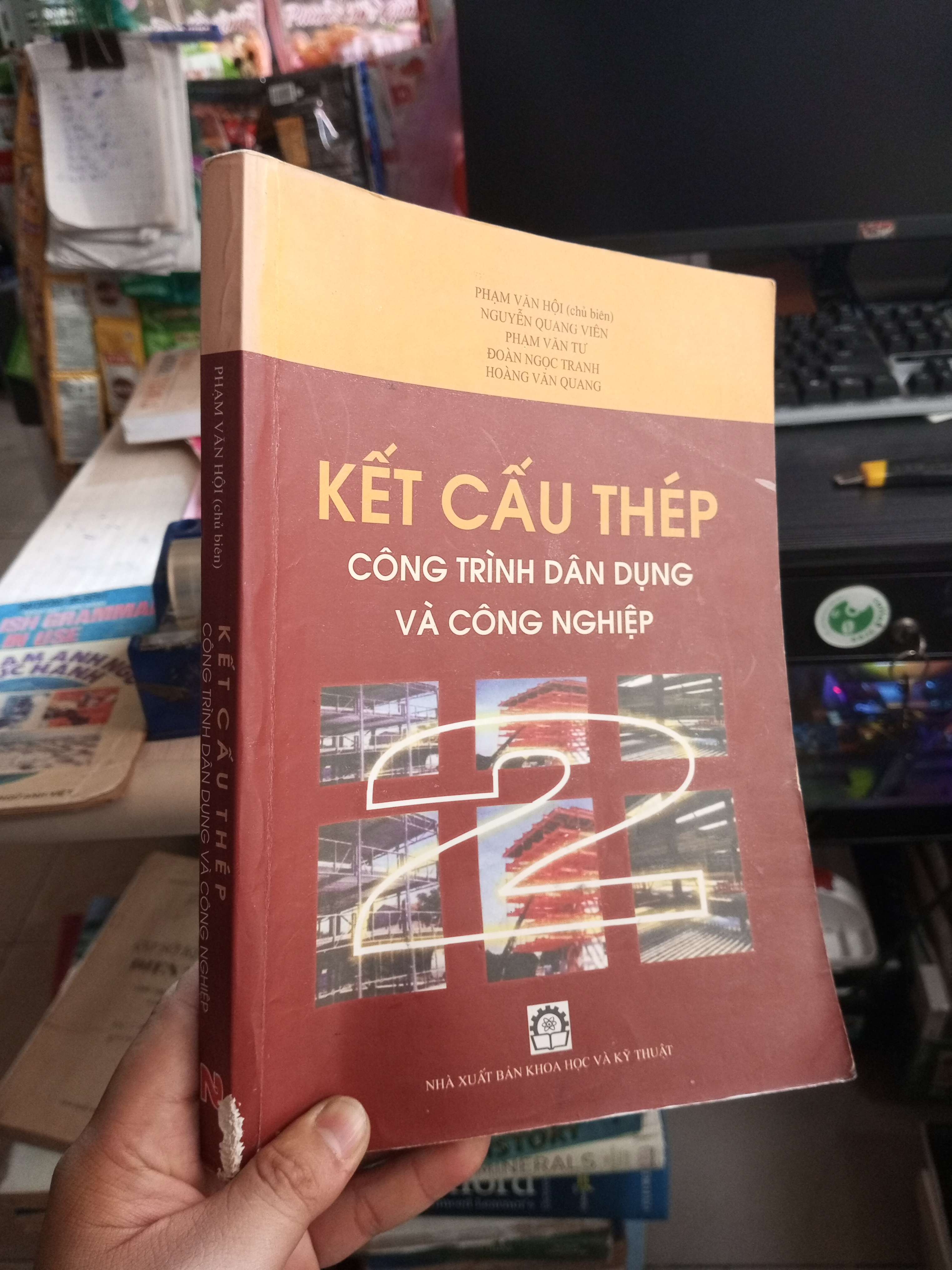Kết Cấu Thép Công Trình Dân Dụng Và Công Nghiệp - Phạm Văn Hội, Nguyễn Quang Viên, Phạm Văn Tư, Đoàn Ngọc Tranh, Hoàng Văn Quang 2010 mới 80% ố Giáo trình đại học - cao đẳng HCM1004 (NSX)