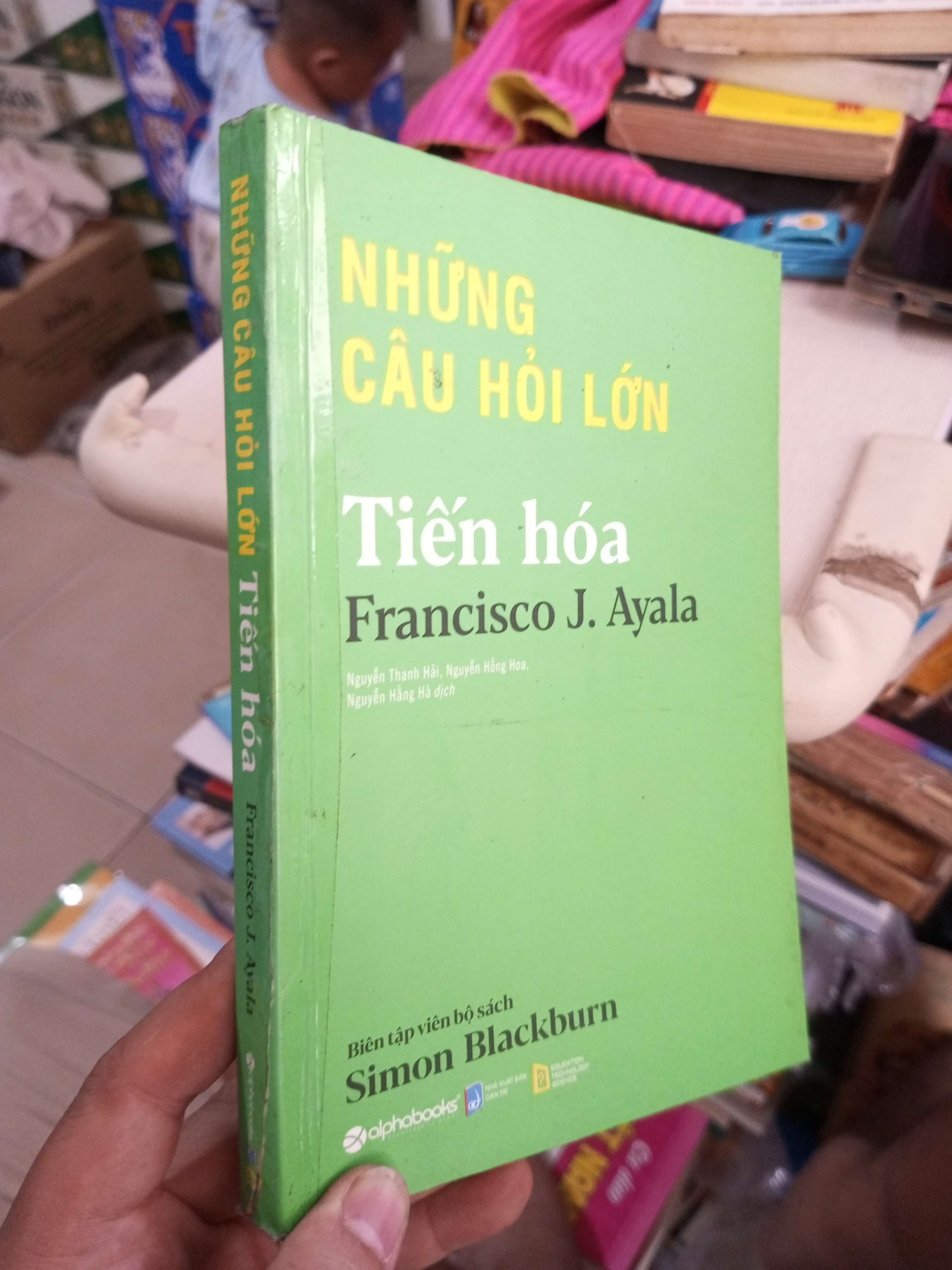 Những Câu Hỏi Lớn: Tiến Hóa - Francisco J. Ayala 2019 mới 80% Sách kiến thức tổng hợp HCM1004