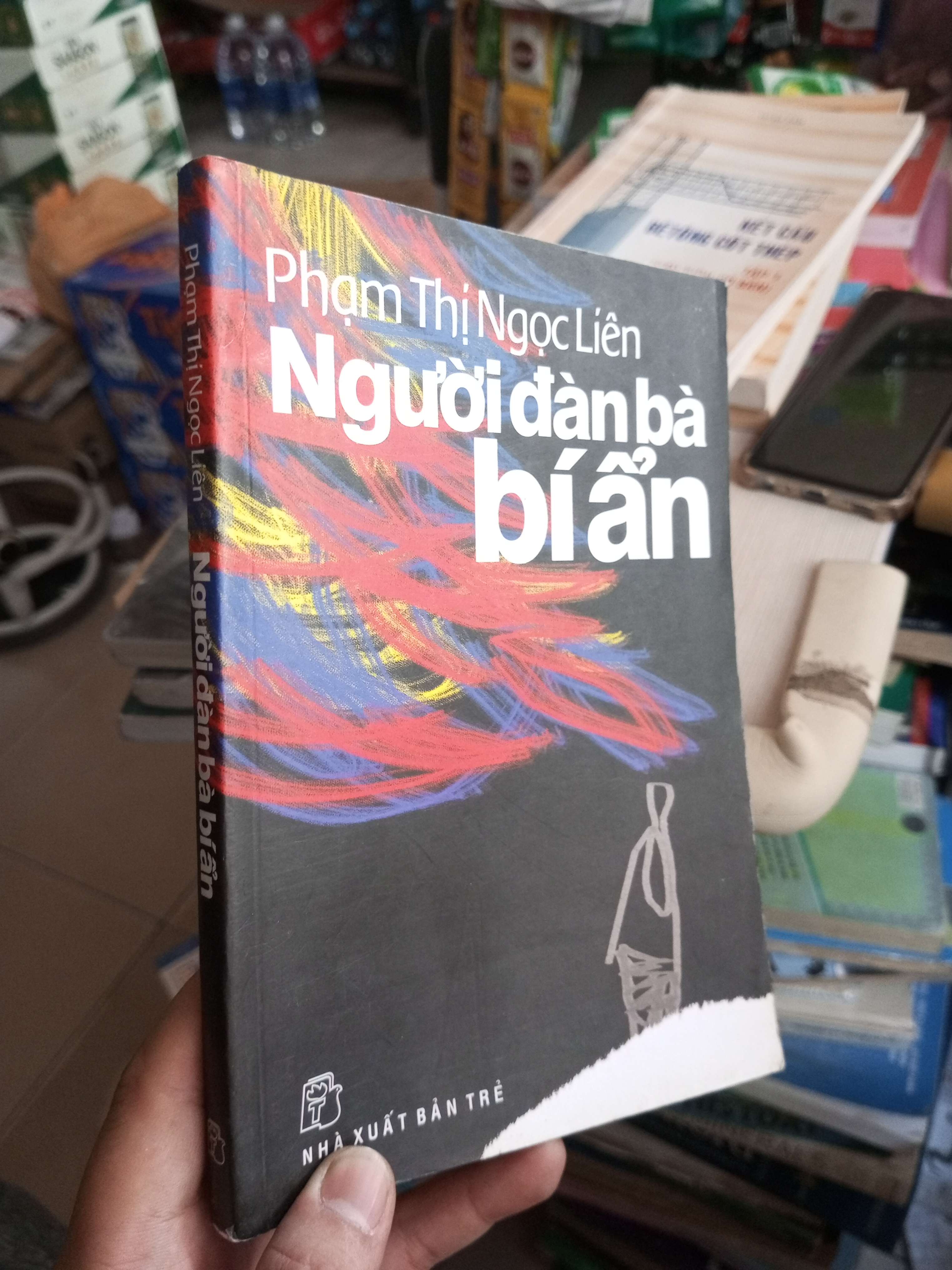 Người Đàn Bà Bí Ẩn - Phạm Thị Ngọc Liên 2008 mới 80% ố Sách văn học HCM1004 (NSX)
