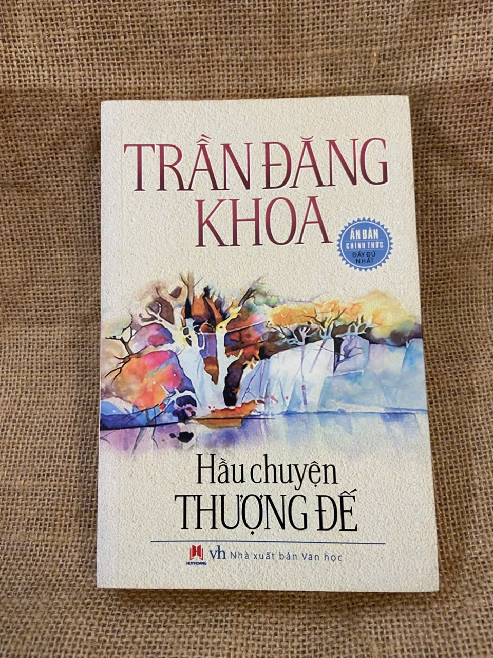 Hầu chuyện Thượng Đế - Trần Đăng Khoa 2015 mới 80% ố, có chữ ký và note của chủ cũ, không ảnh hưởng nội dung Văn học Việt Nam NSX1004