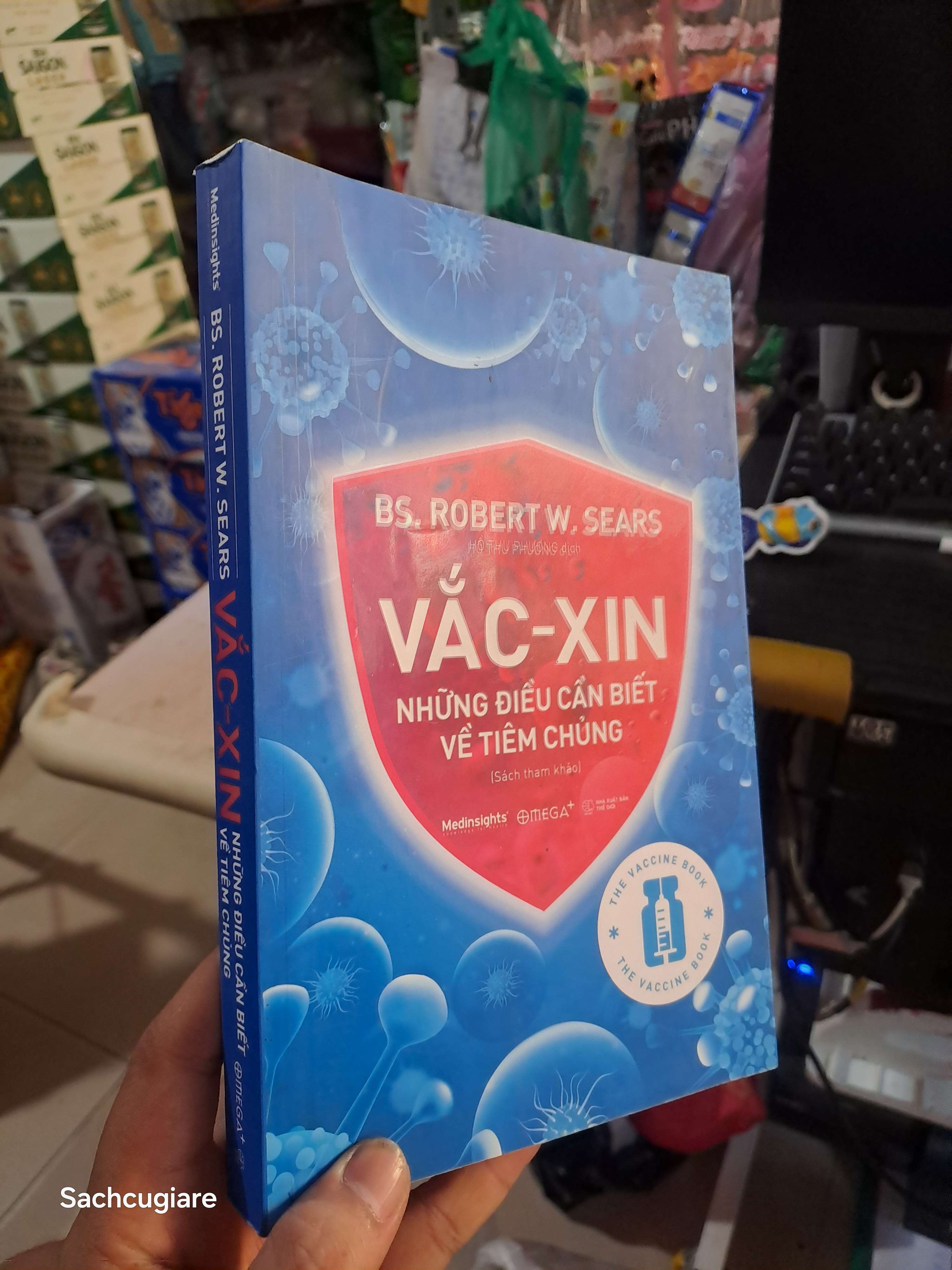 Vắc-xin: Những Điều Cần Biết Về Tiêm Chủng - BS. Robert W. Sears 2021 mới 90% Sách Y học - Sức khỏe - Thể thao HCM1004