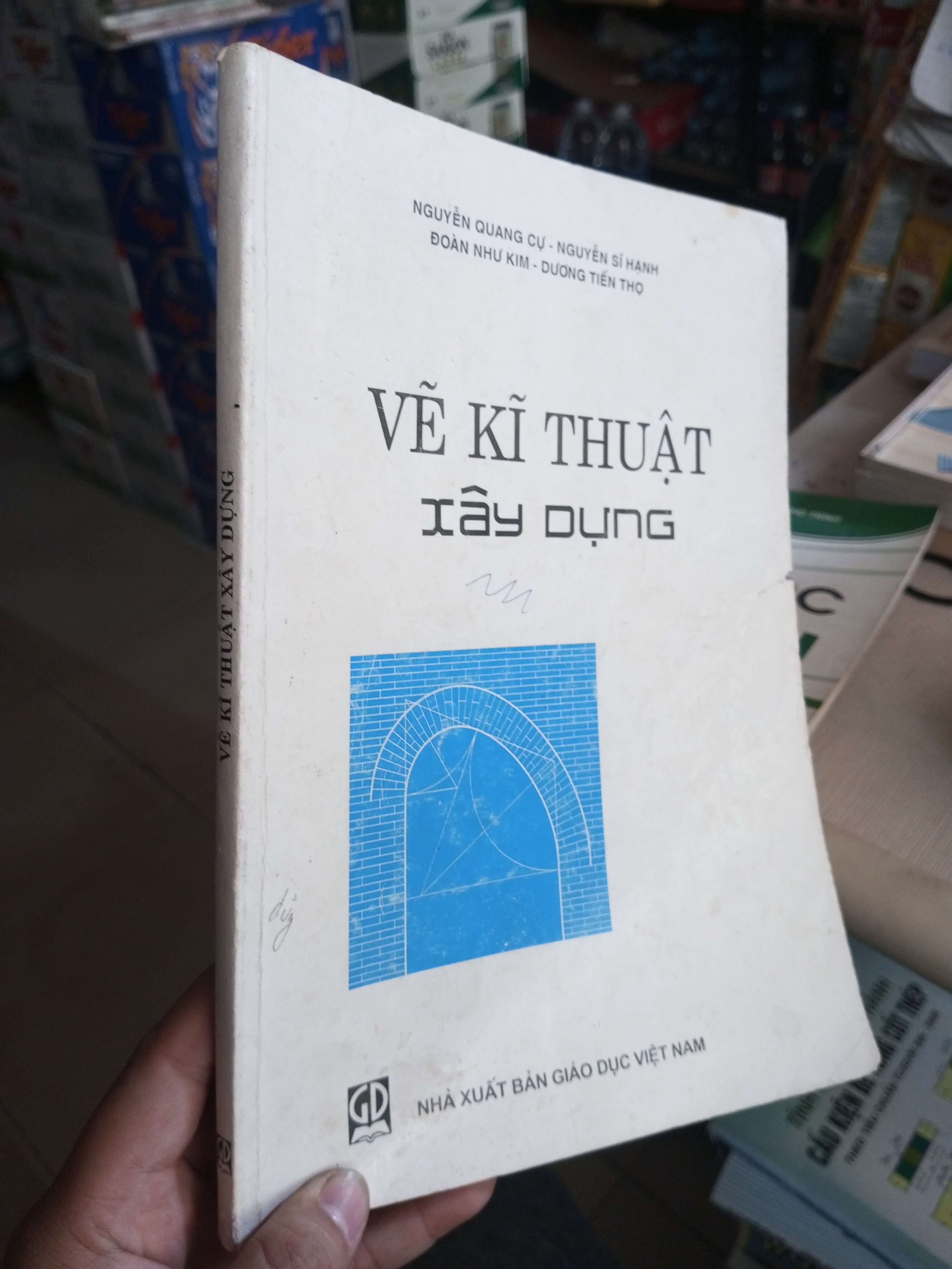 Vẽ Kĩ Thuật Xây Dựng - Nguyễn Quang Cự, Nguyễn Sĩ Hạnh, Đoàn Như Kim, Dương Tiến Thọ 2009 mới 80% ố có viết Giáo trình đại học - cao đẳng HCM1004 (NSX)