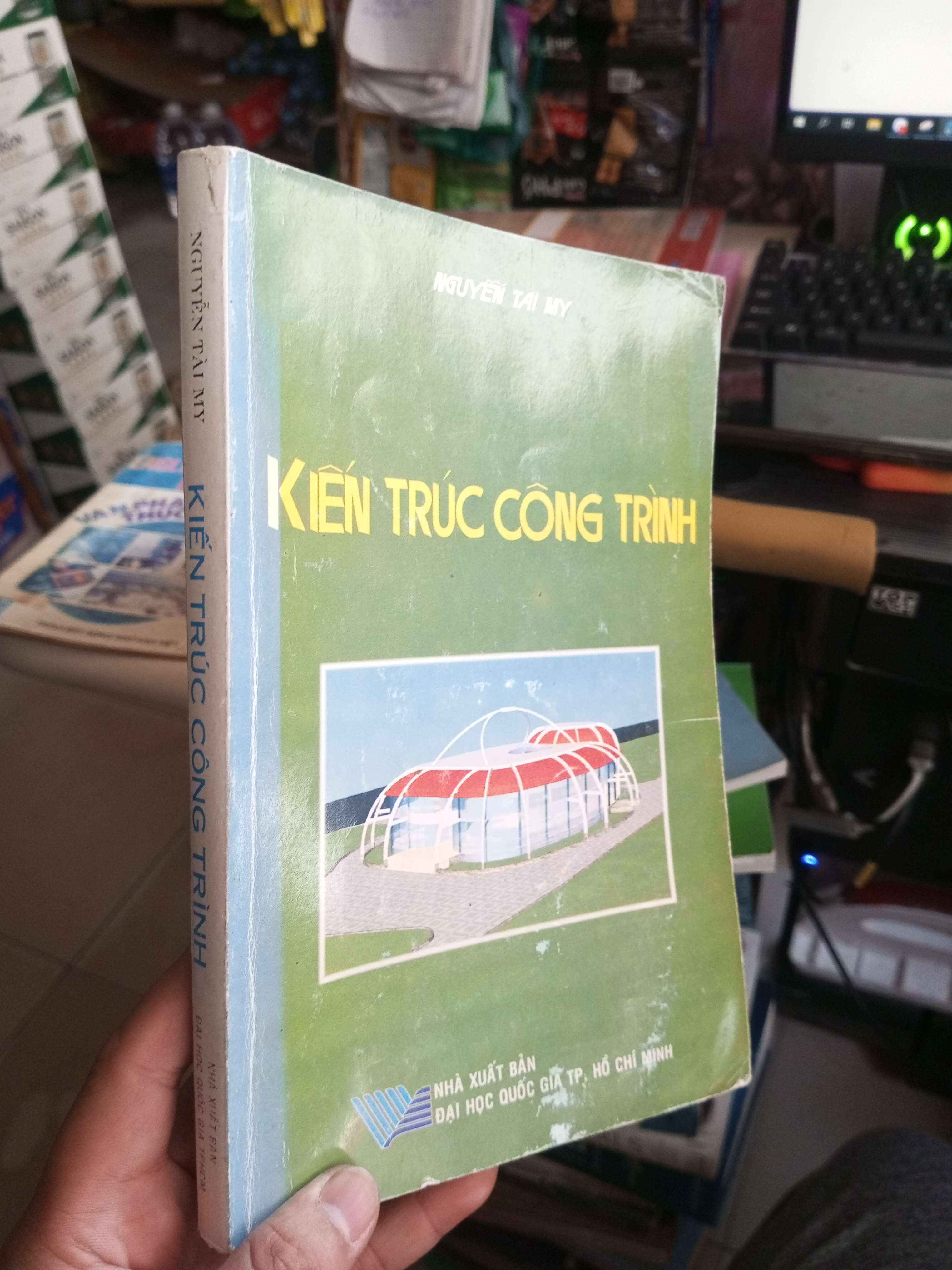 Kiến Trúc Công Trình - Nguyễn Tài My 2009 mới 80% ố bạc màu bìa Giáo trình đại học - cao đẳng HCM1004 (NSX)