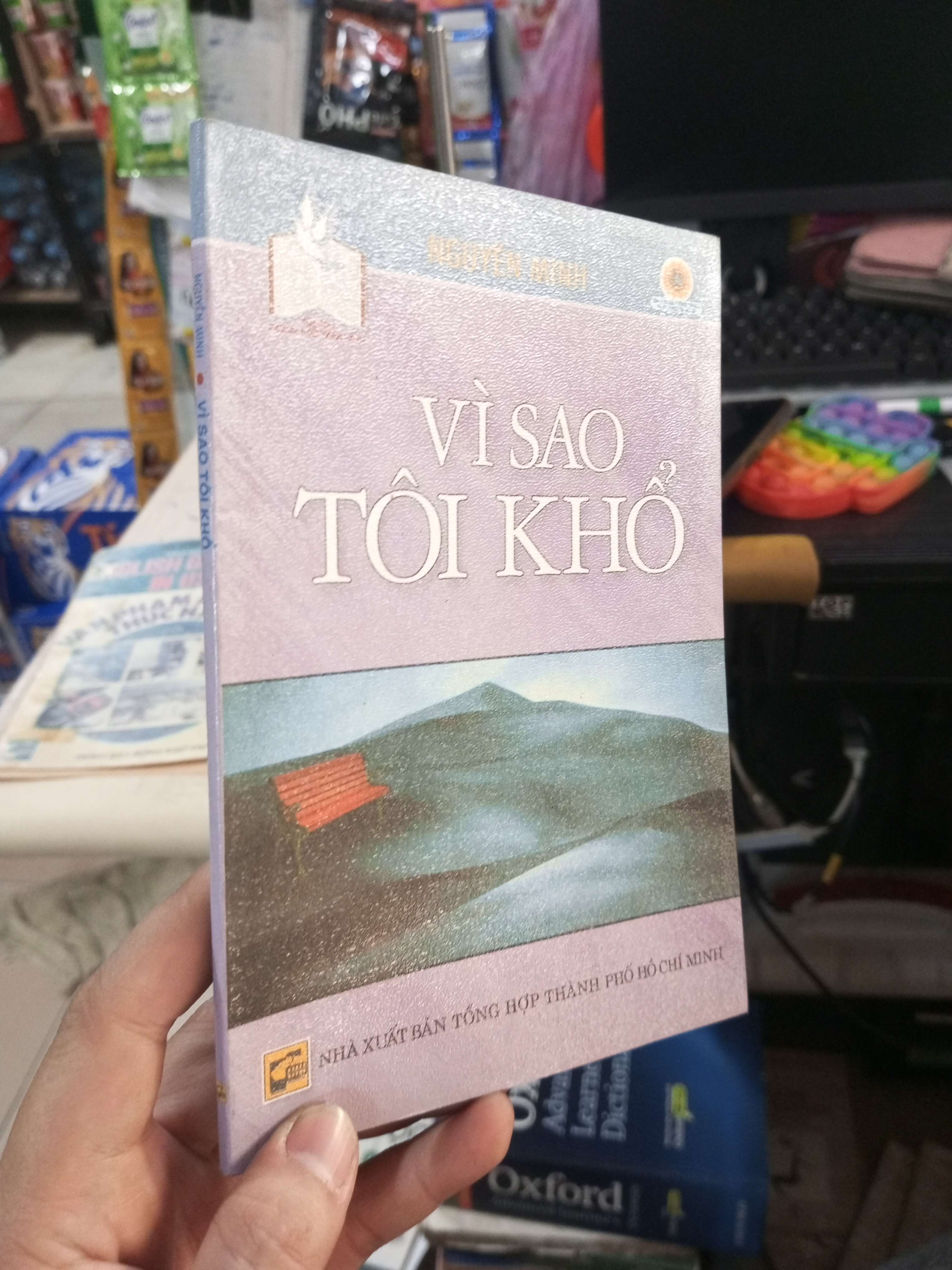 Vì Sao Tôi Khổ - Nguyễn Minh 2006 mới 80% ố Văn học Việt Nam HCM1004 (NSX)