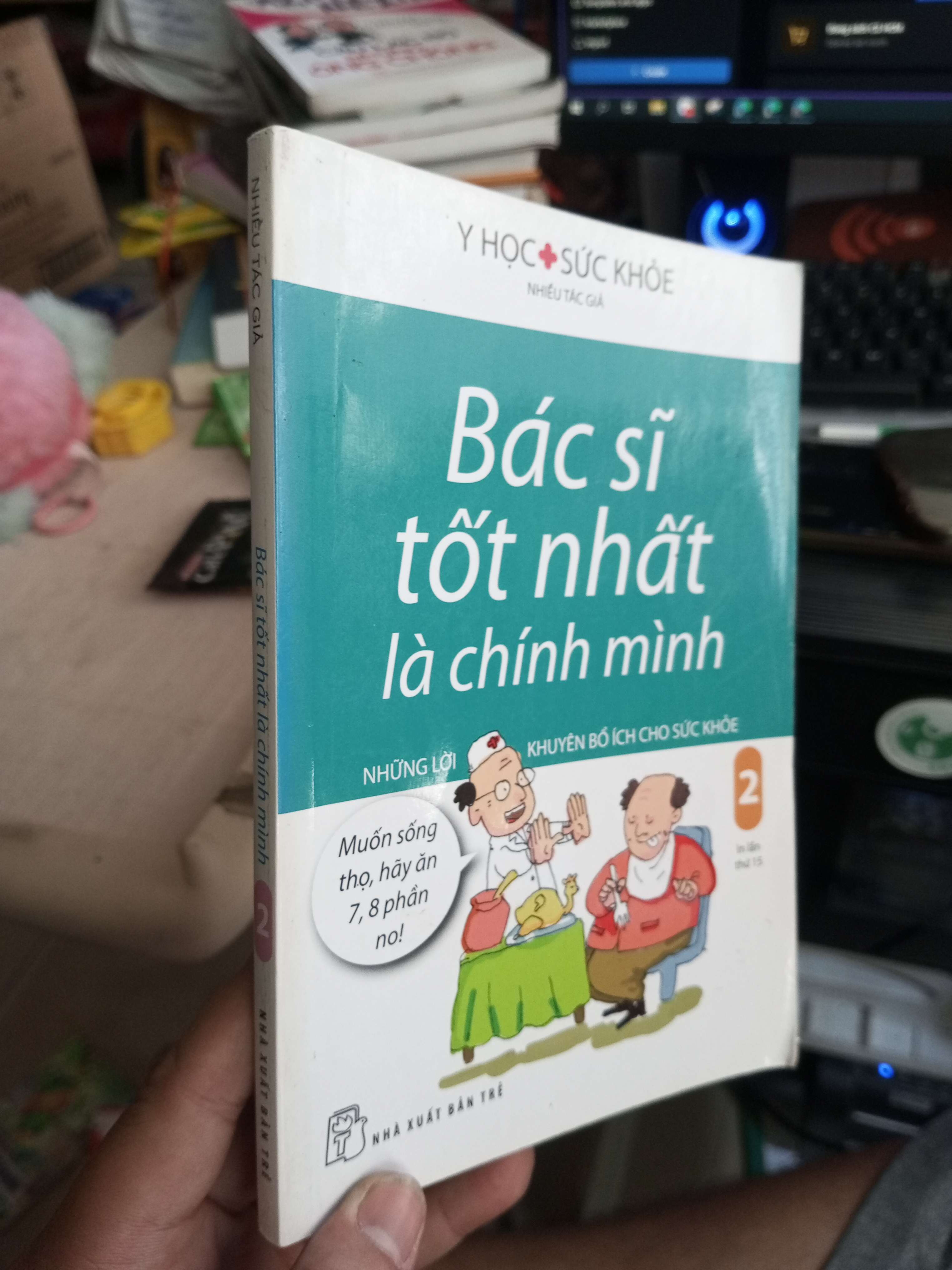 Bác Sĩ Tốt Nhất Là Chính Mình (Tập 2) 2018 mới 80% Ố viết chì Sách Y học - Sức khỏe - Thể thao HCM1004 (NSX)