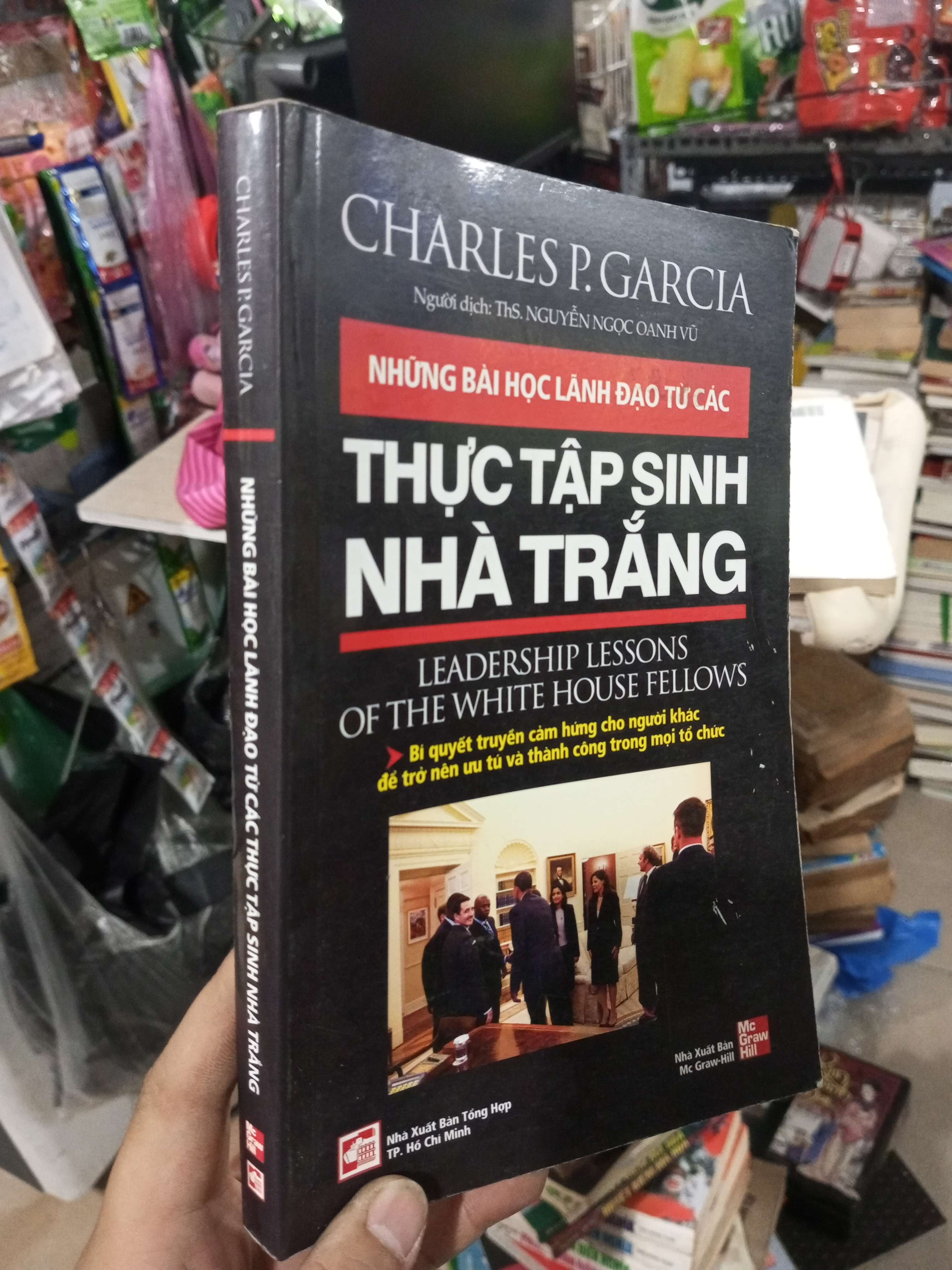 Thực Tập Sinh Nhà Trắng - Charles P. Garcia 2010 mới 80% ố Sách kỹ năng HCM1004