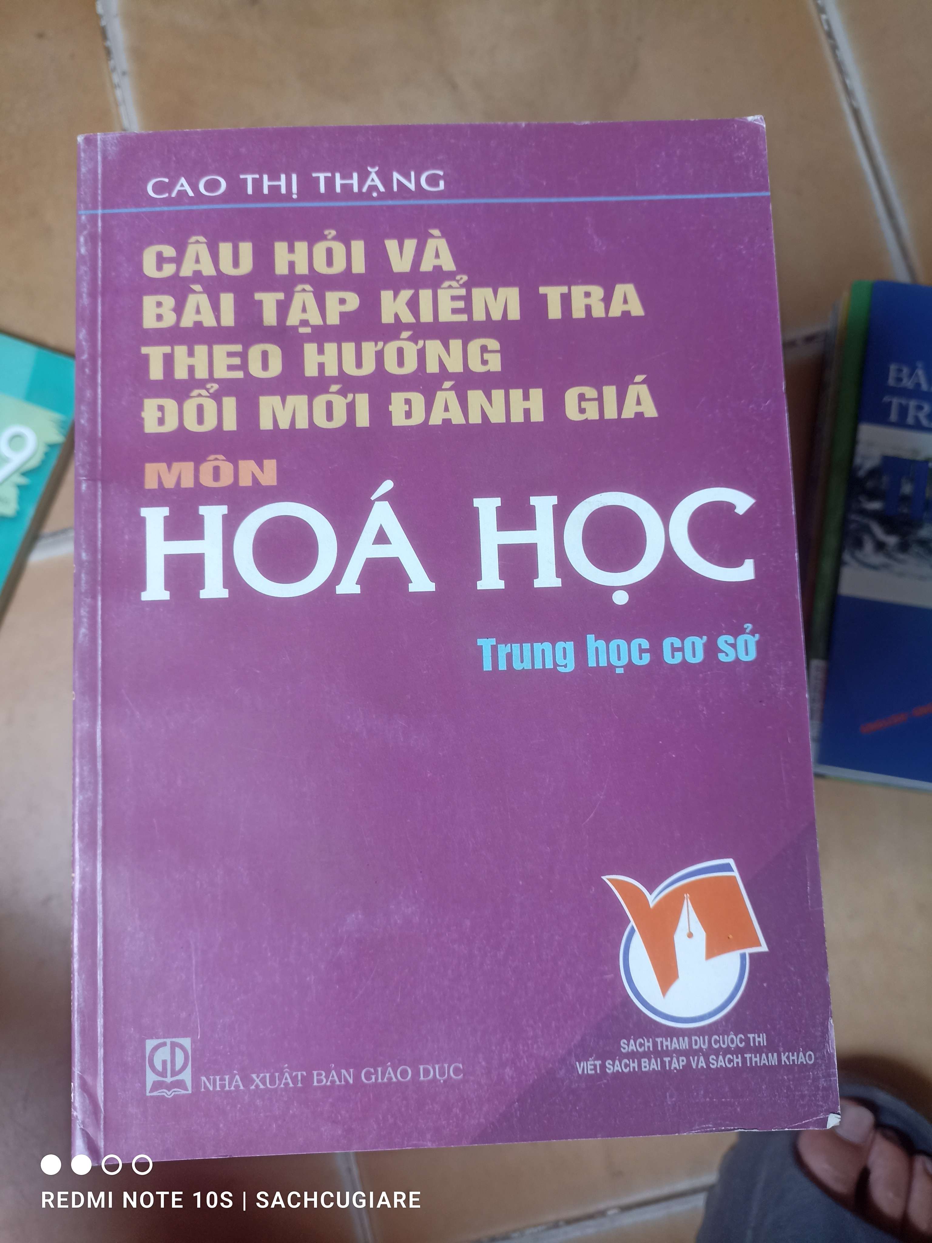Câu Hỏi Và Bài Tập Kiểm Tra Theo Hướng Đổi Mới Đánh Giá Môn Hóa Học (Trung Học Cơ Sở) - Cao Thị Thặng 2006 (Tham khảo - luyện thi) VAVO1304-AK3T2