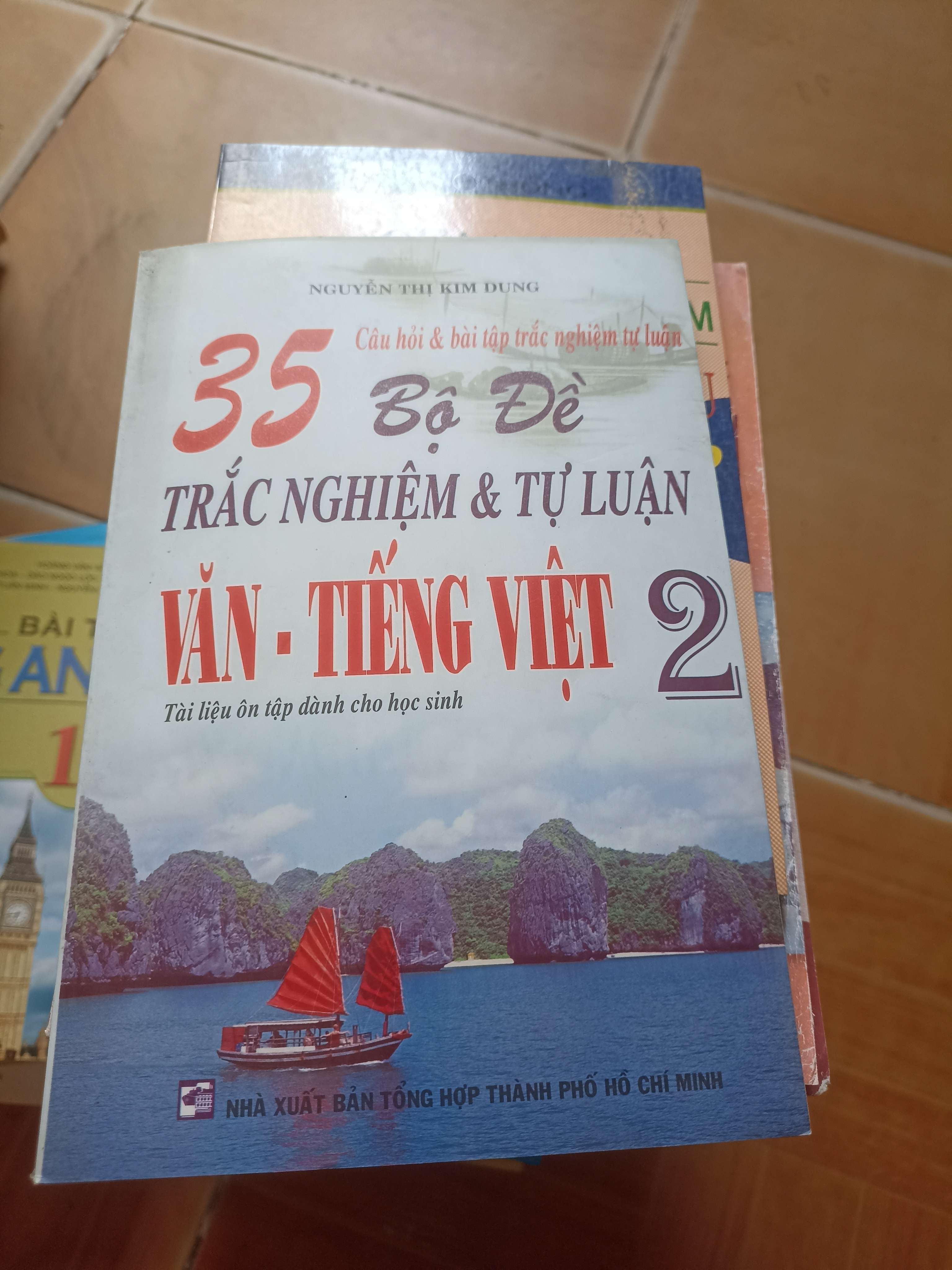 35 bộ đề trắc nghiệm và tự luận văn tiếng việt 2 - Kim Dung 2007 (Tham khảo - luyện thi) VAVO1304-AK3ST2