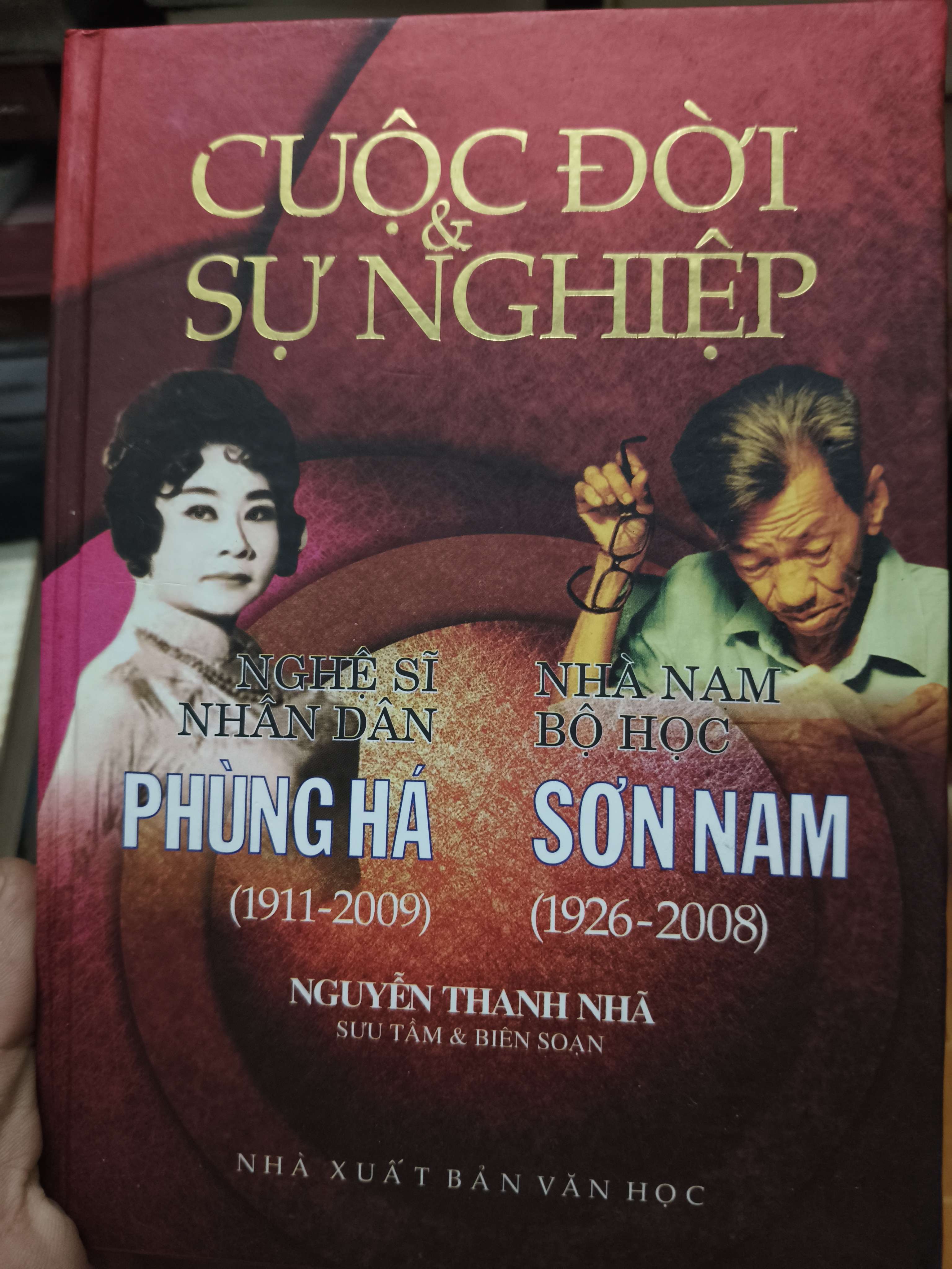 Cuộc đời và sự nghiệp Sơn Nam Phùng Há - 2011 - 275 trang - Bìa cứng (Lịch sử Việt Nam) ANTQ1304