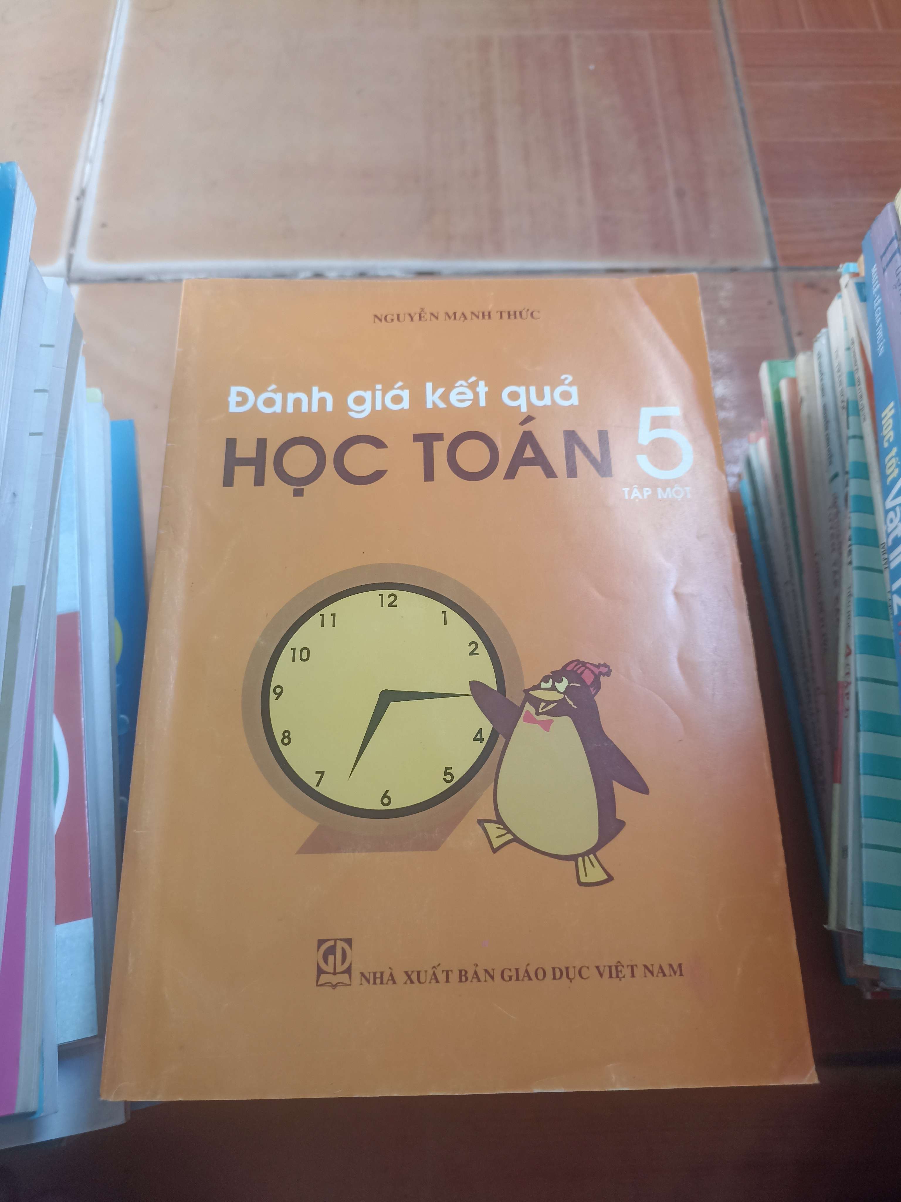 Đánh giá kết quả học toán 5 tập một - Mạnh Thức 2012 (Giáo khoa) VAVO1304-AK3ST4
