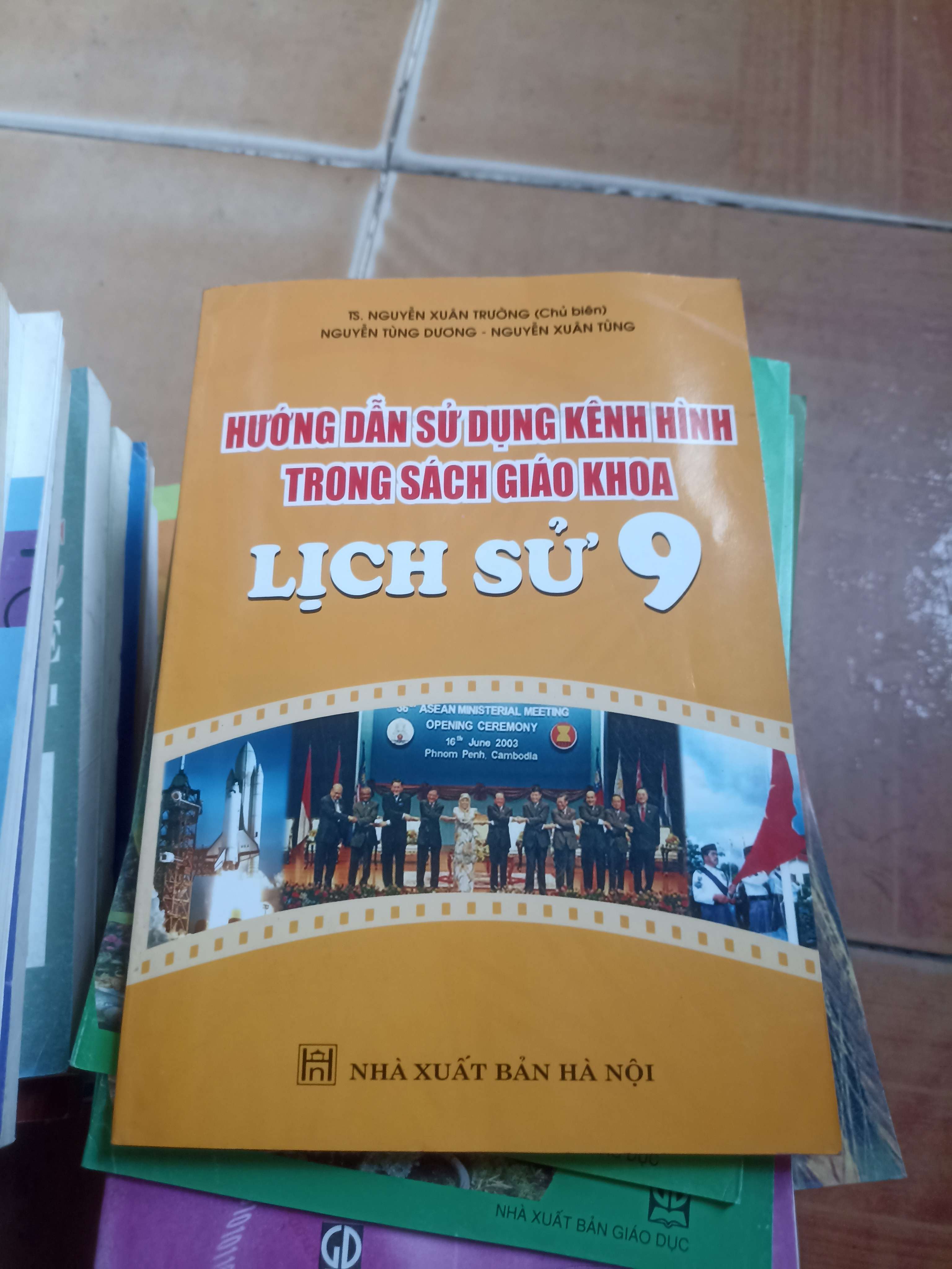 Hướng dẫn sử dụng kênh hình trong sách giáo khoa lịch sử 9 - Xuân Trường 2007 (Tham khảo - luyện thi) VAVO1304-AK4T1