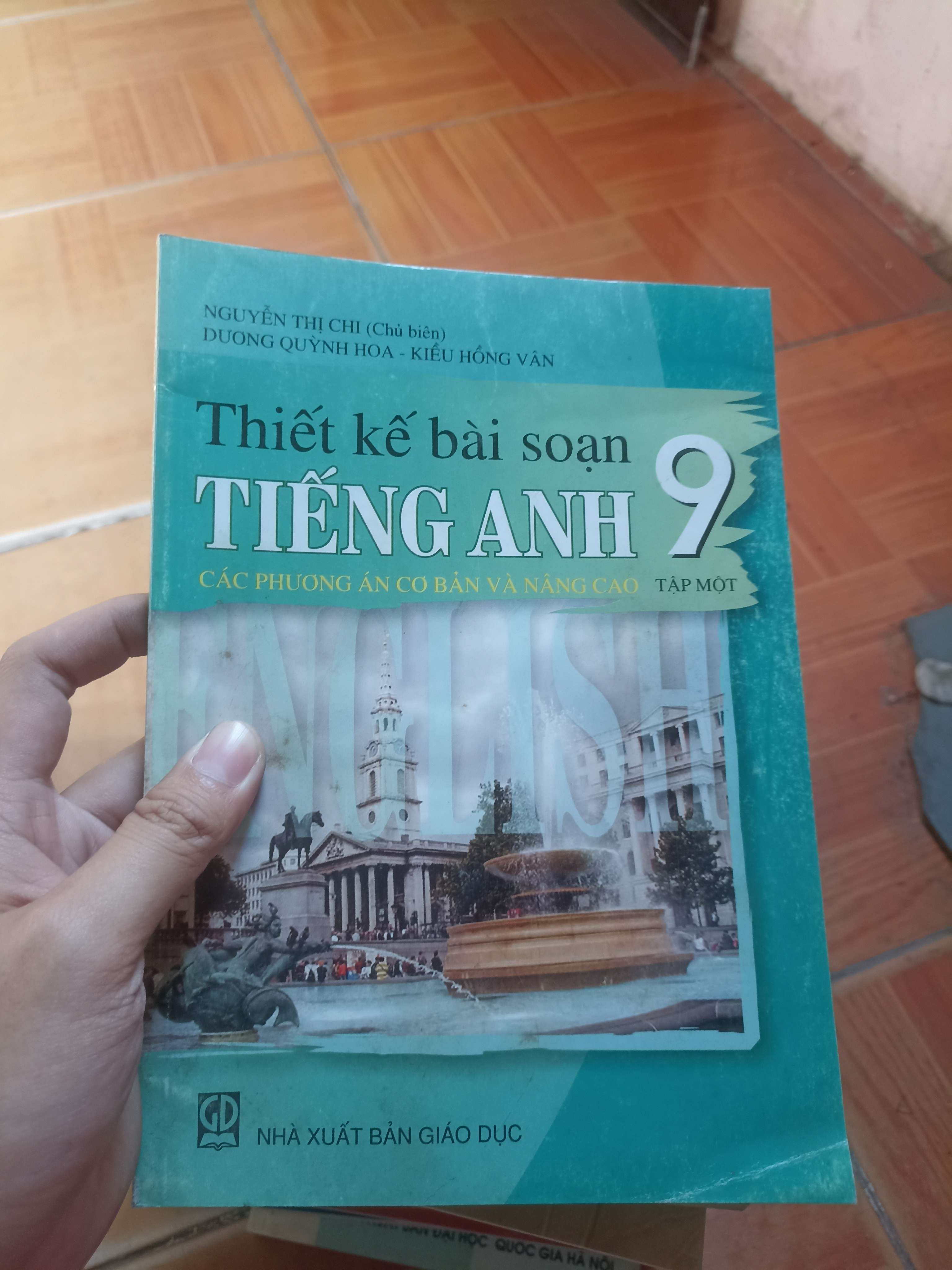 Thiết kế bài soạn tiếng anh 9 tập một - Thị Chi 2005 (Sách giáo khoa - giáo trình) VAVO1304-AK3ST3