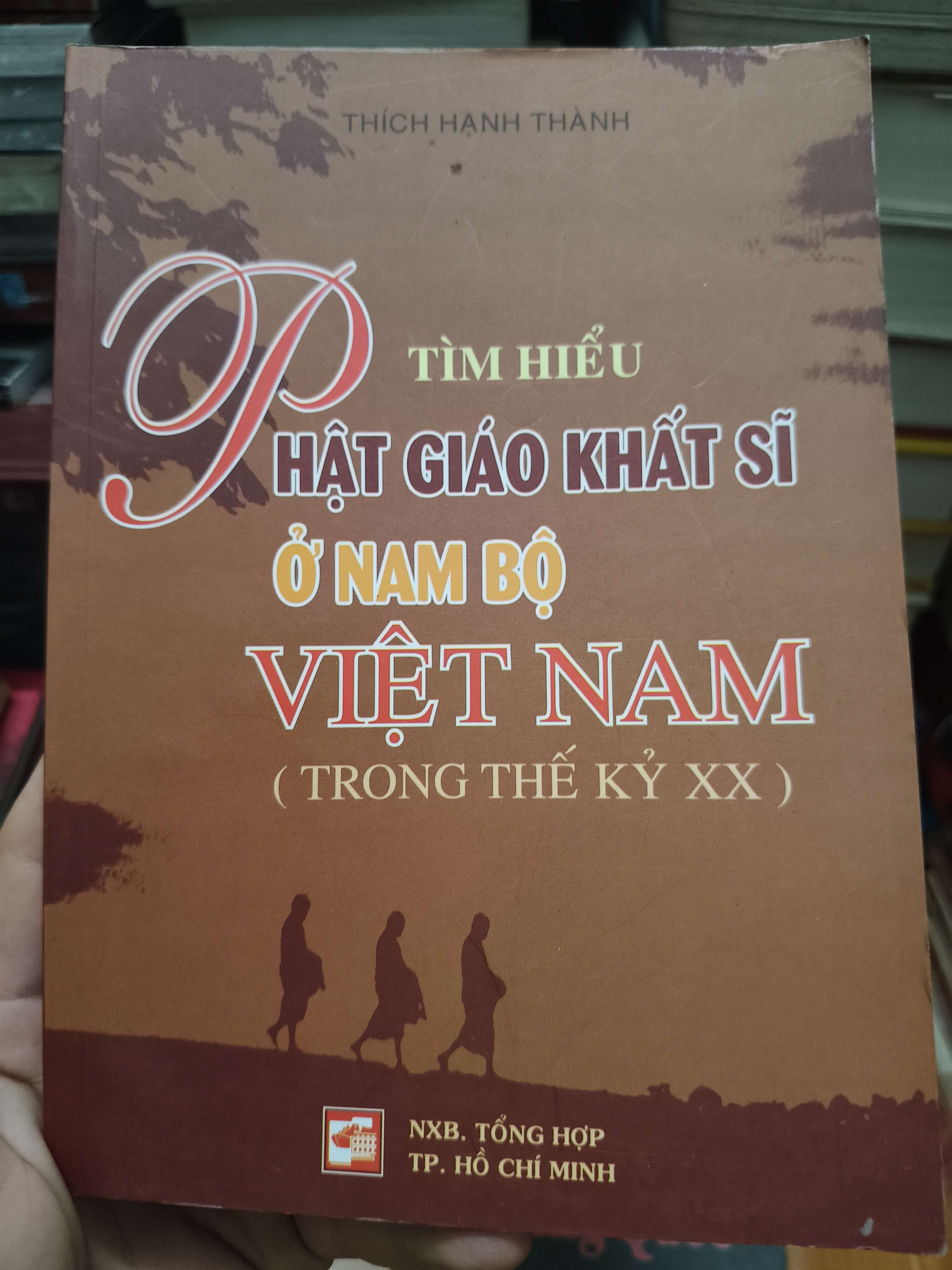 Tìm hiểu Phật giáo khất sĩ ở Nam Bộ Việt Nam - 2007 - 135 trang (Sách tôn giáo - tâm linh) ANTQ1304