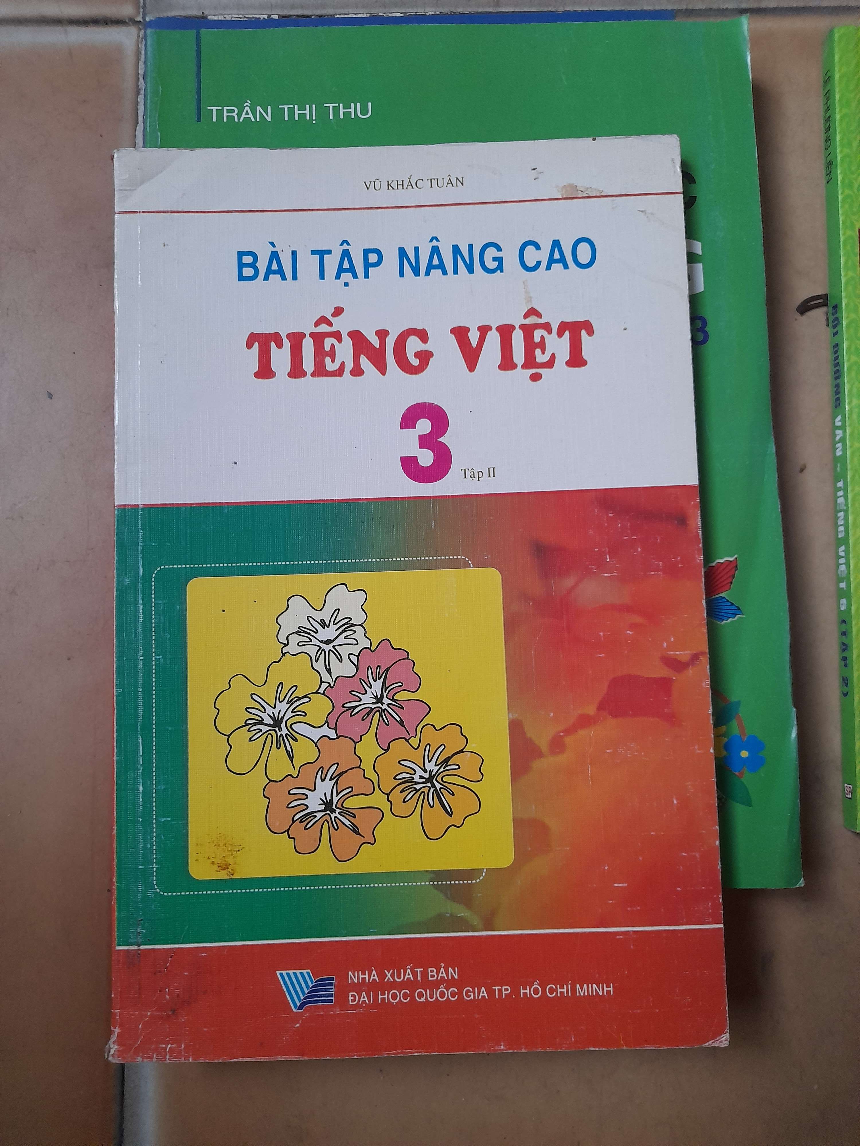 Bài Tập Nâng Cao Tiếng Việt 3 (Tập 2) - Vũ Khắc Tuân 2007 (Tham khảo - luyện thi) VAVO1304-AK3ST1