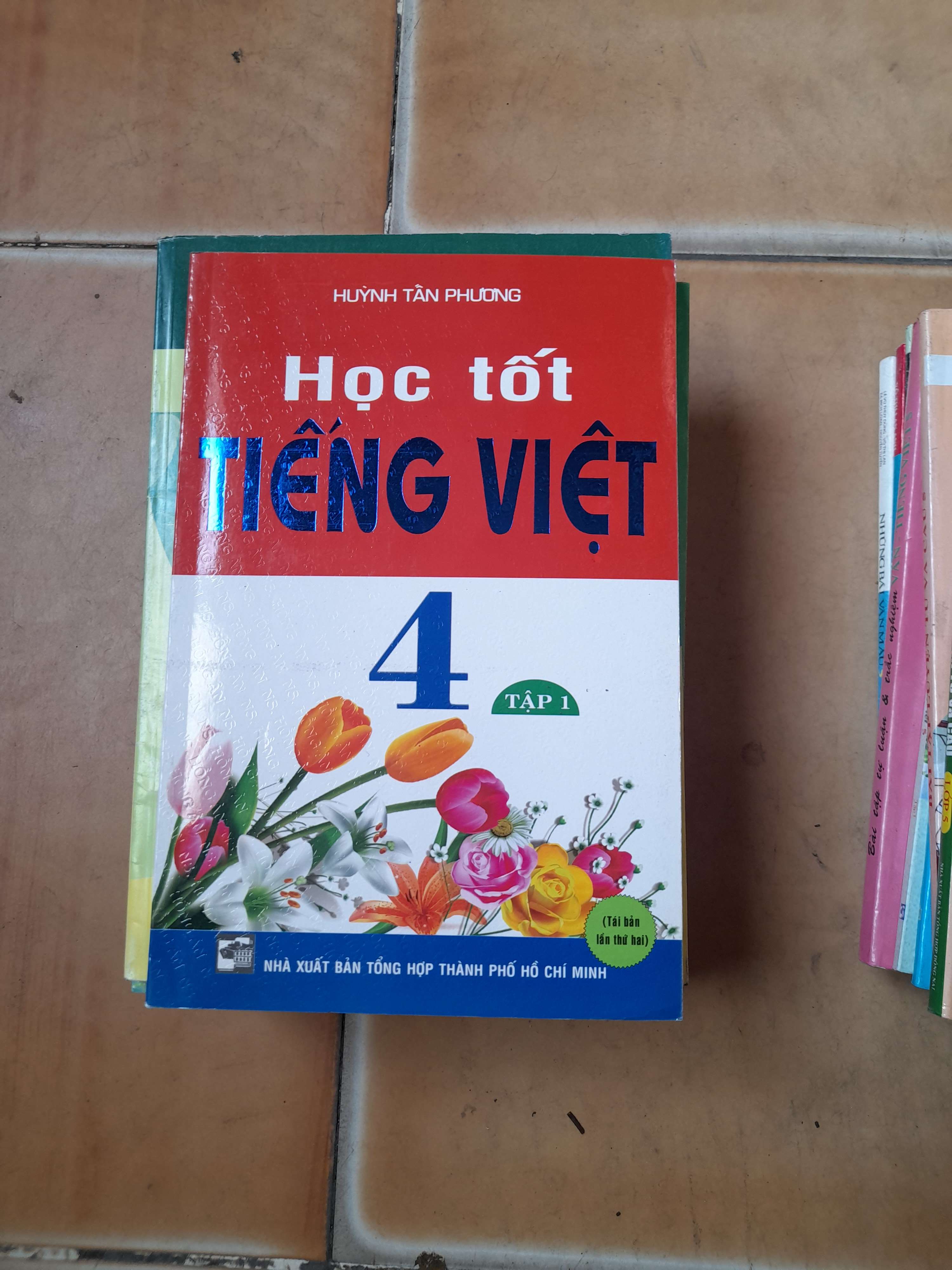 Học Tốt Tiếng Việt 4 (Tập 1) - Huỳnh Tấn Phương 2013 (Tham khảo - luyện thi) VAVO1304-AK3ST1