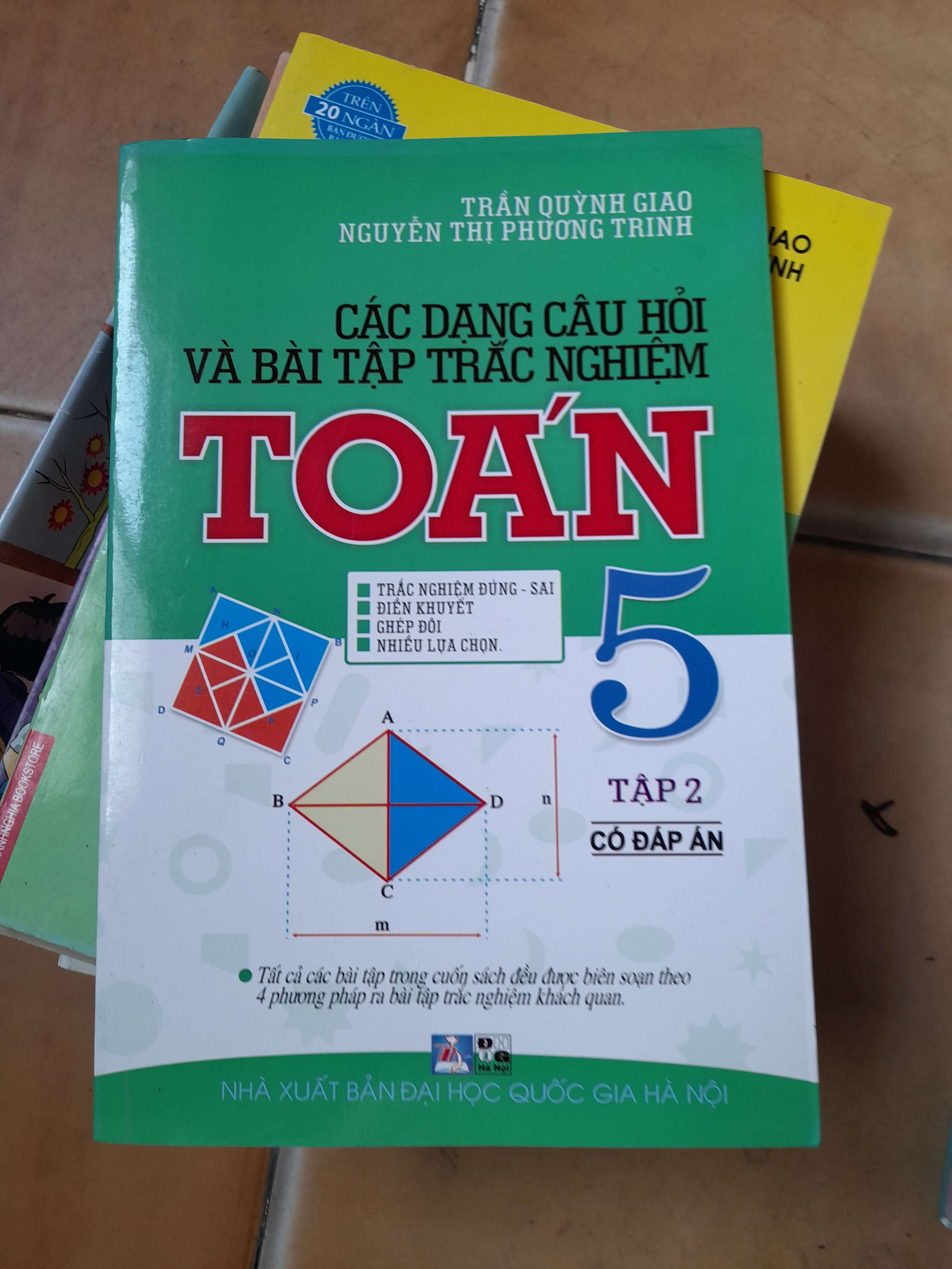 Các Dạng Câu Hỏi Và Bài Tập Trắc Nghiệm Toán 5 (Tập 2) - Trần Quỳnh Giao, Nguyễn Thị Phương Trinh 2010 (Tham khảo - luyện thi) VAVO1304-AK3ST1