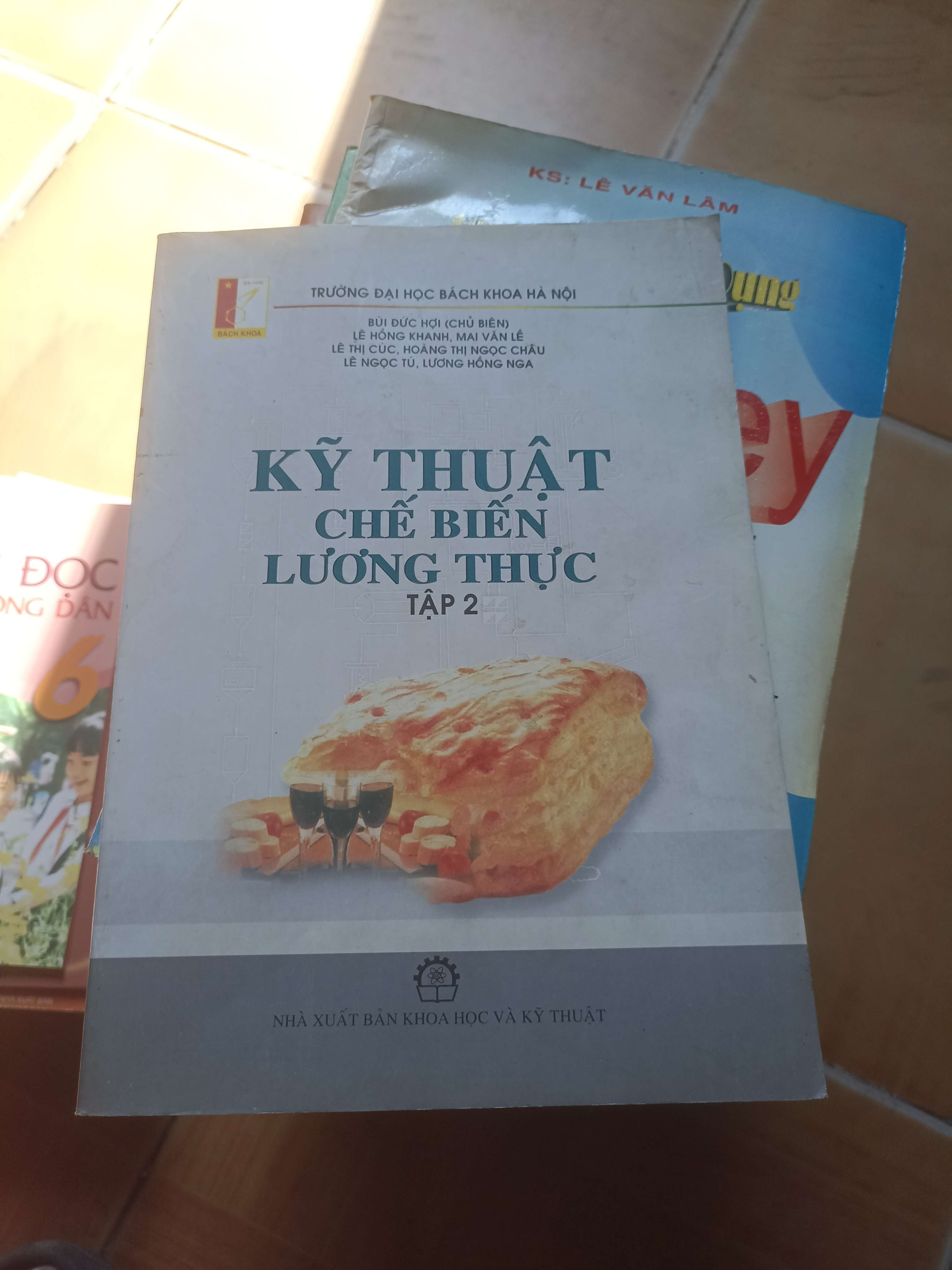 Kỹ Thuật Chế Biến Lương Thực (Tập 2) – Bùi Đức Hợi, Lê Hồng Khanh, Mai Văn Lề, Lê Thị Cúc, Hoàng Thị Ngọc Châu, Lê Ngọc Tú, Lương Hồng Nga 2009 (Sách kiến thức tổng hợp) VAVO1304-AK3ST2