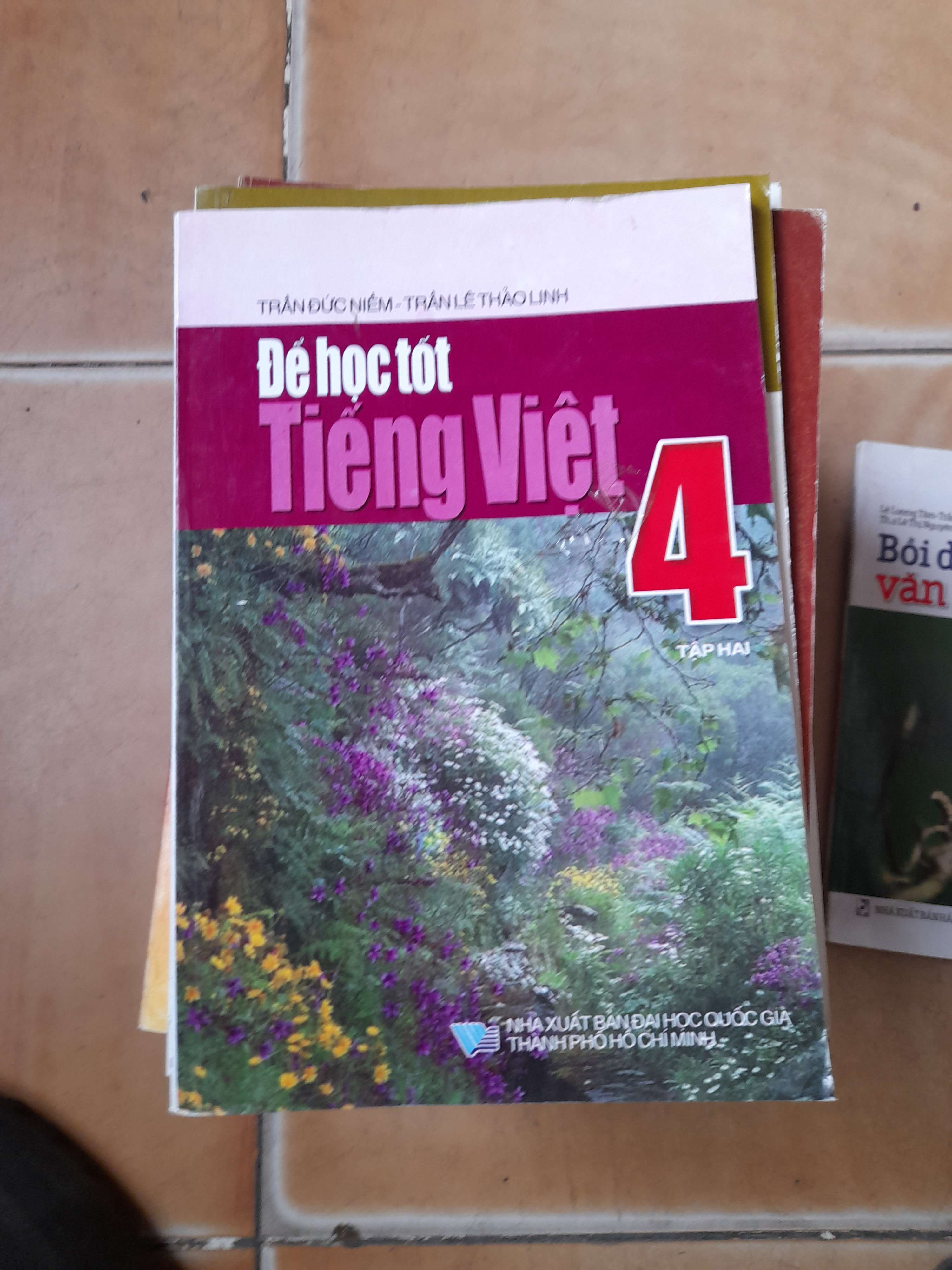 Để Học Tốt Tiếng Việt 4 (Tập 2) - Trần Đức Niềm, Trần Lê Thảo Linh 2011 (Tham khảo - luyện thi) VAVO1304-AK3ST1