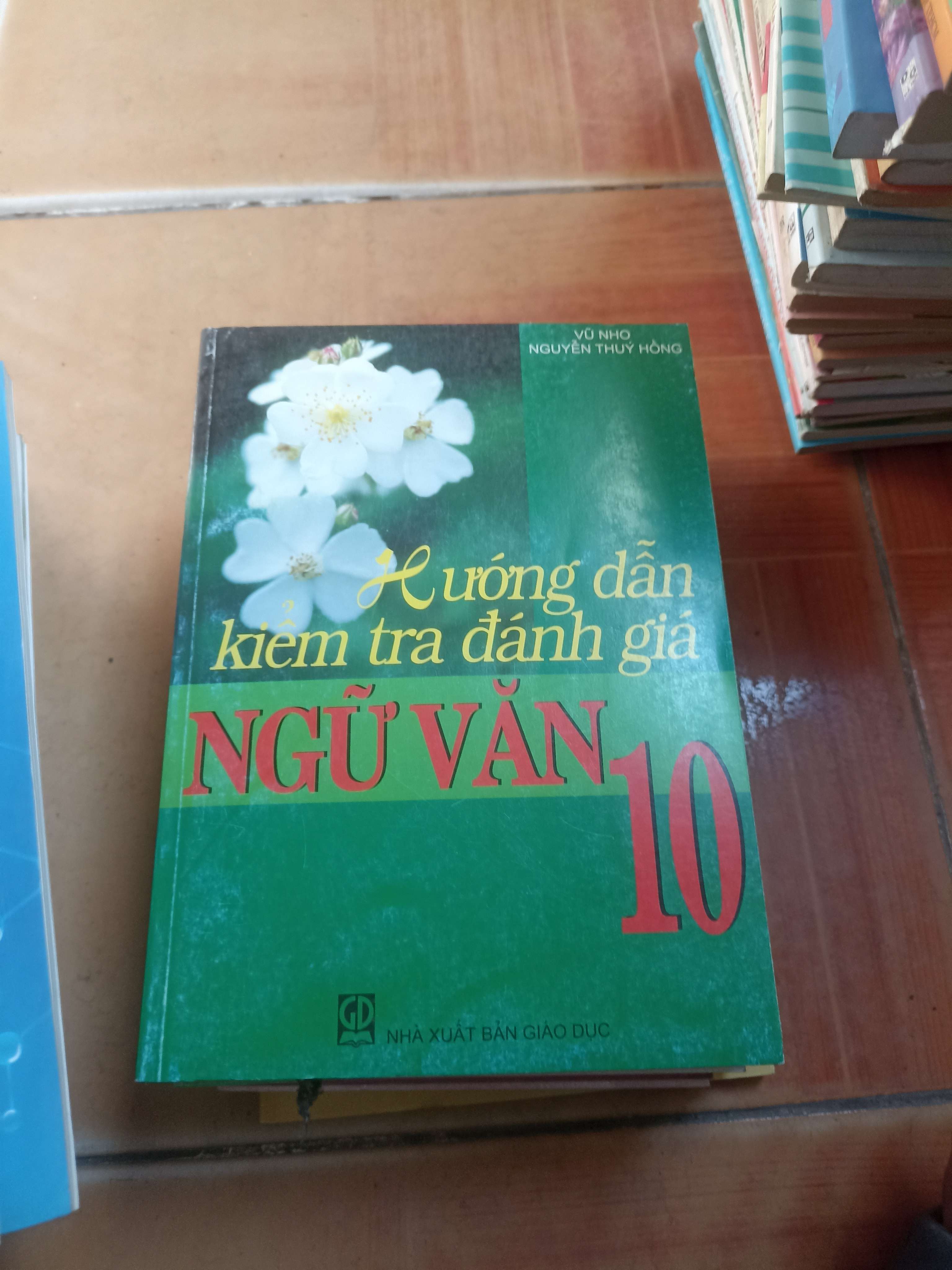 Hướng dẫn kiểm tra đánh giá ngữ văn 10 - Vũ Nho 2008 (Tham khảo - luyện thi) VAVO1304-AK3ST4