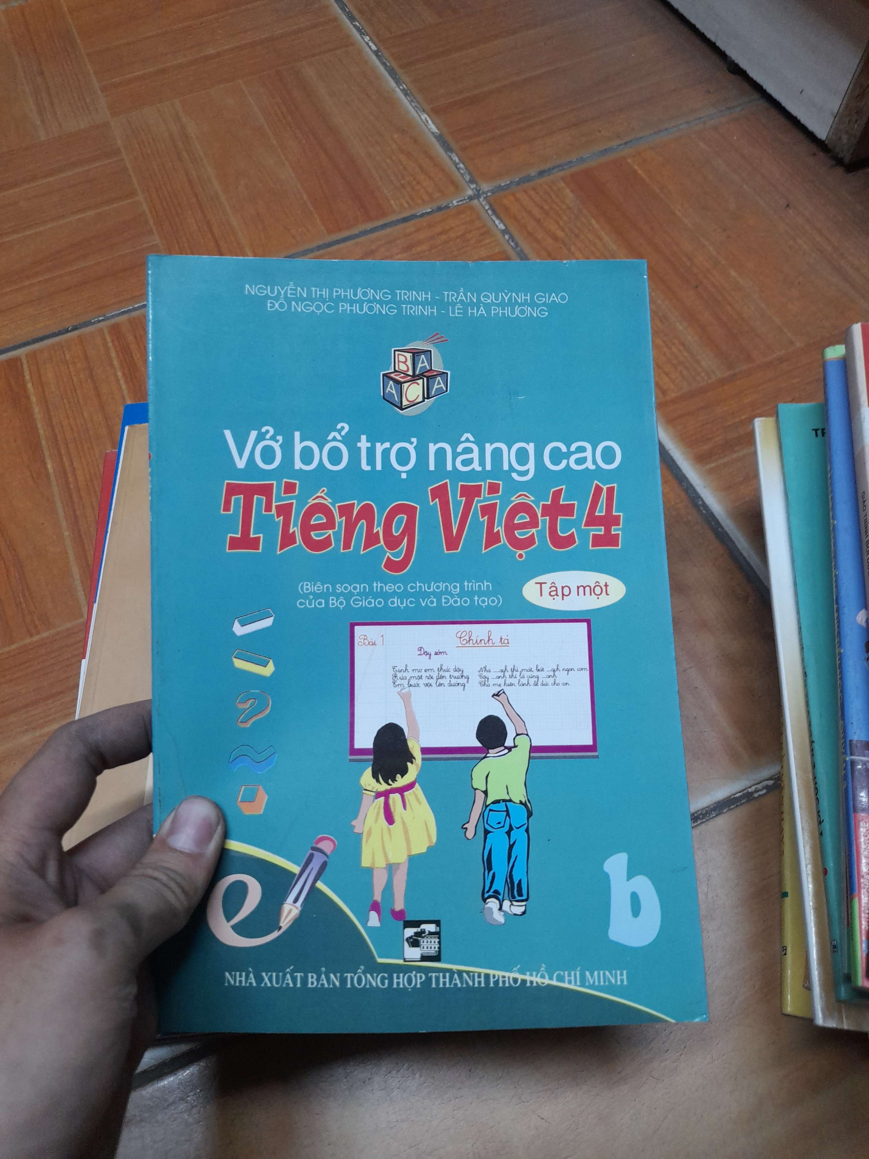 Vở Bổ Trợ Nâng Cao Tiếng Việt 4 (Tập 1) – Nguyễn Thị Phương Trinh, Trần Quỳnh Giao, Đỗ Ngọc Phương Trinh, Lê Hà Phương 2009 (Tham khảo - luyện thi) VAVO1304-AK3ST1