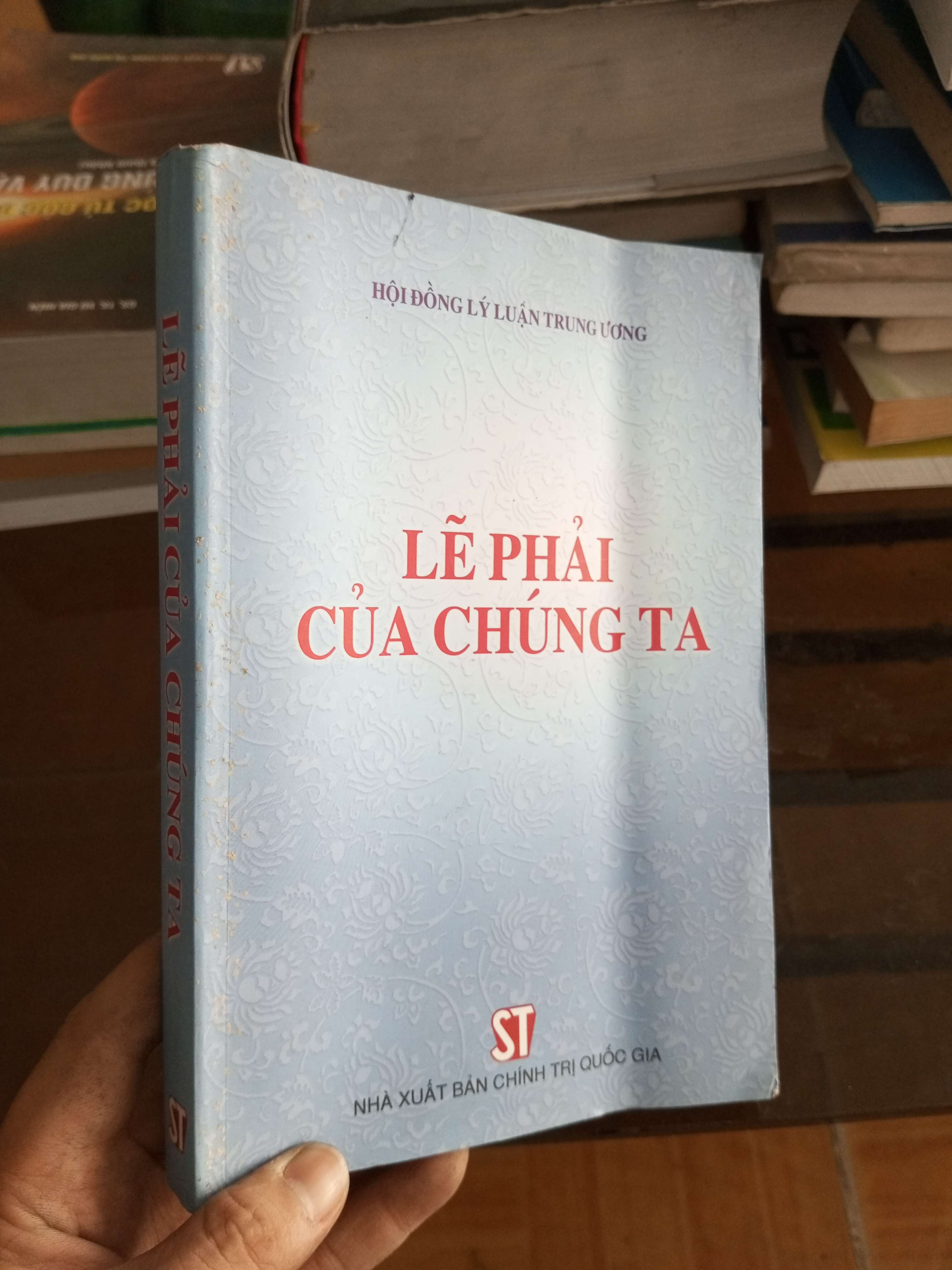Lẽ phải của chúng ta 2004 (Sách chính trị - pháp lý) VAVO1304-A0