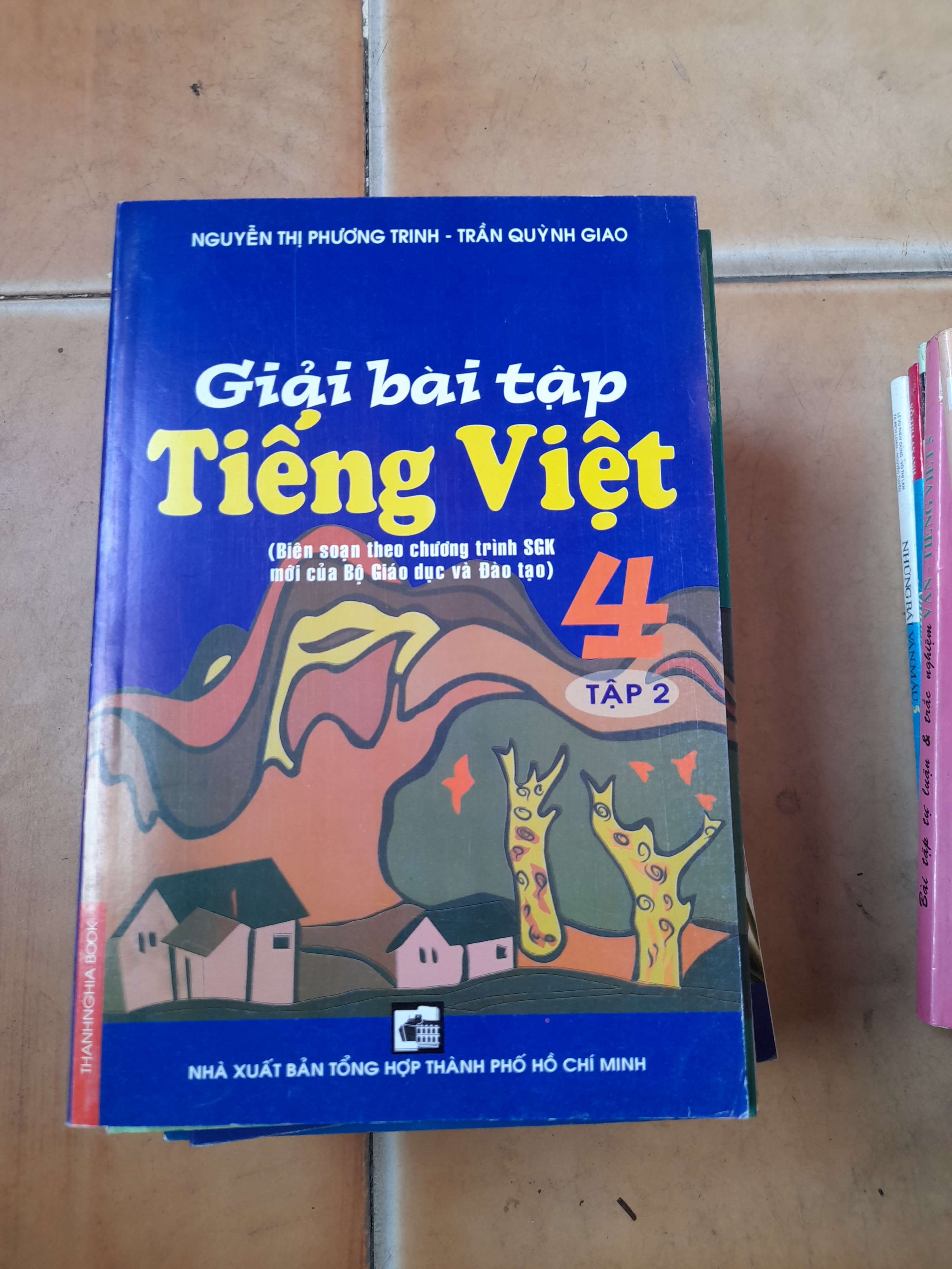 Giải Bài Tập Tiếng Việt 4 (Tập 2) - Nguyễn Thị Phương Trinh, Trần Quỳnh Giao 2008 (Tham khảo - luyện thi) VAVO1304-AK3ST1