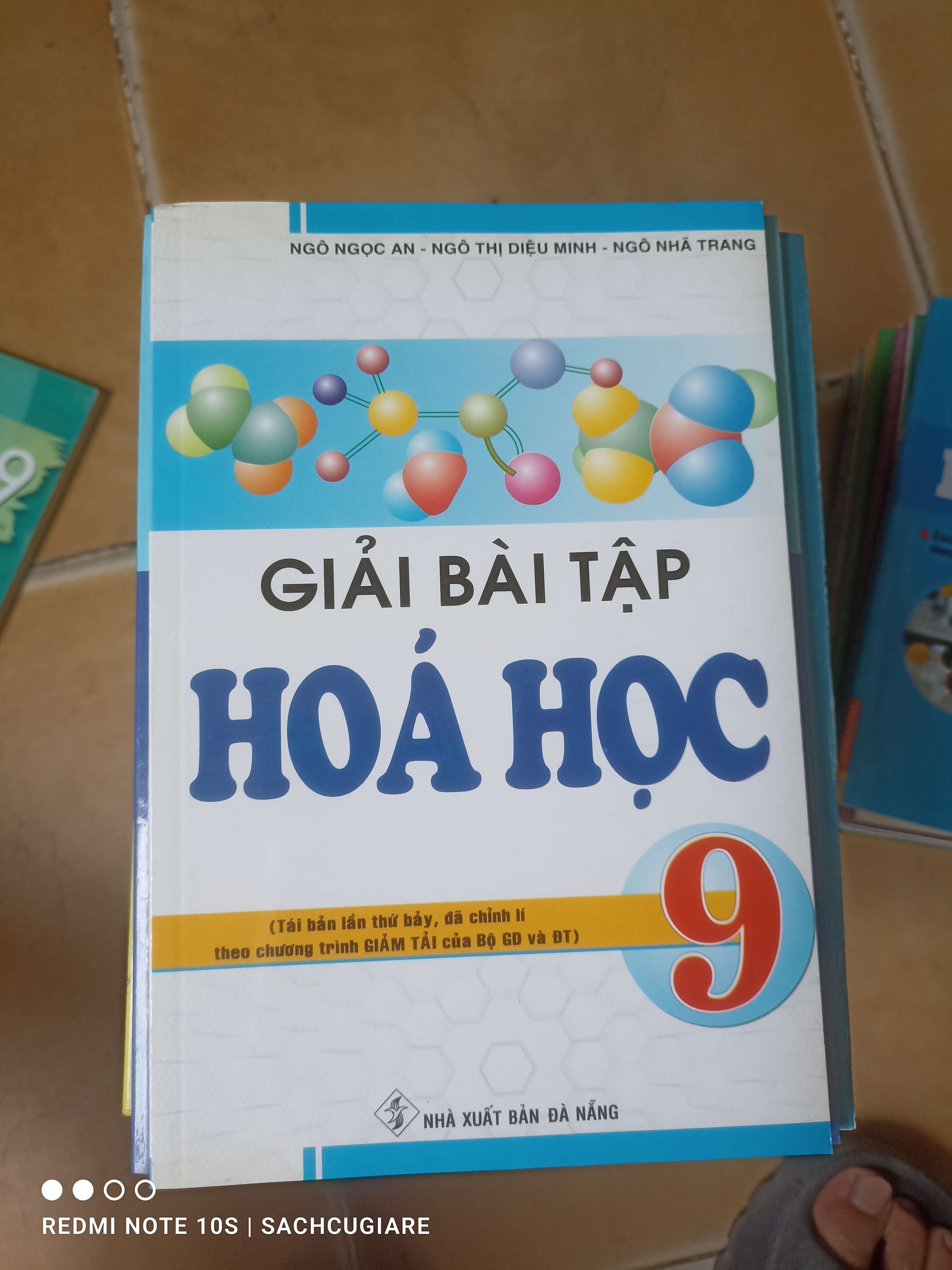 Giải Bài Tập Hóa Học 9 (Tái Bản Lần Thứ Bảy, Đã Chỉnh Lí Theo Chương Trình Giảm Tải Của Bộ GD Và ĐT) - Ngô Ngọc An, Ngô Thị Diệu Minh, Ngô Nhã Trang 2015 (Tham khảo - luyện thi) VAVO1304-AK3T2