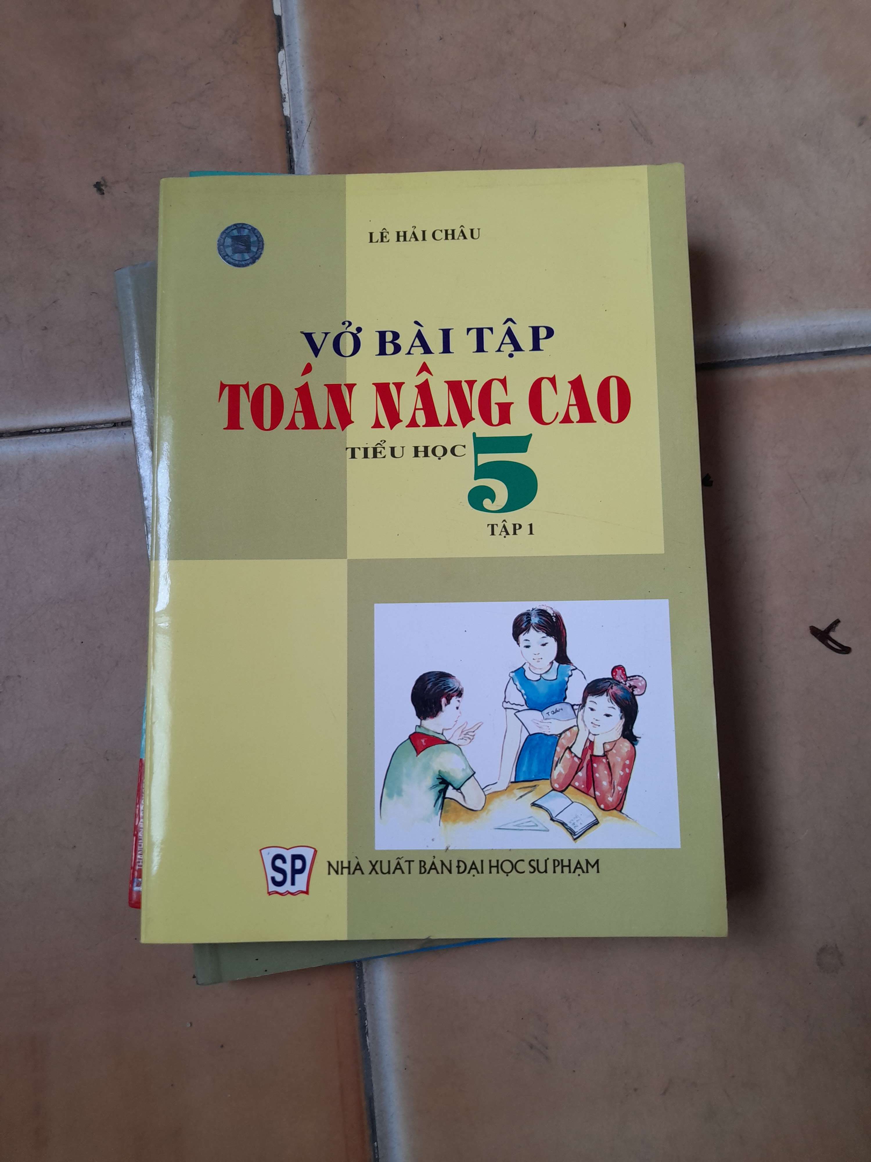 Vở Bài Tập Toán Nâng Cao 5 (Tập 1) - Lê Hải Châu 2006 (Tham khảo - luyện thi) VAVO1304-AK3ST1