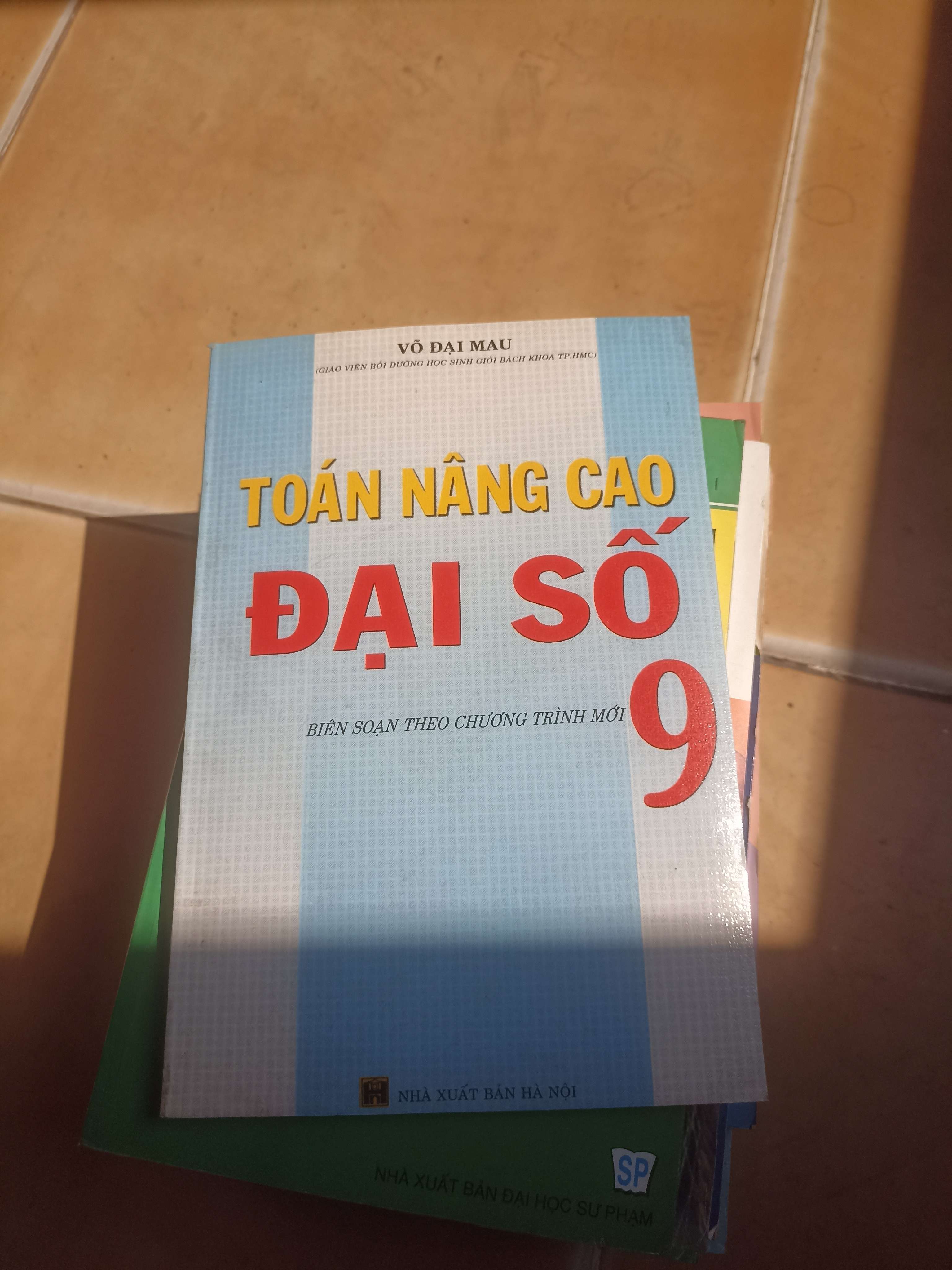 Toán Nâng Cao Đại Số 9 – Võ Đại Mau 2005 (Tham khảo - luyện thi) VAVO1304-AK3ST2