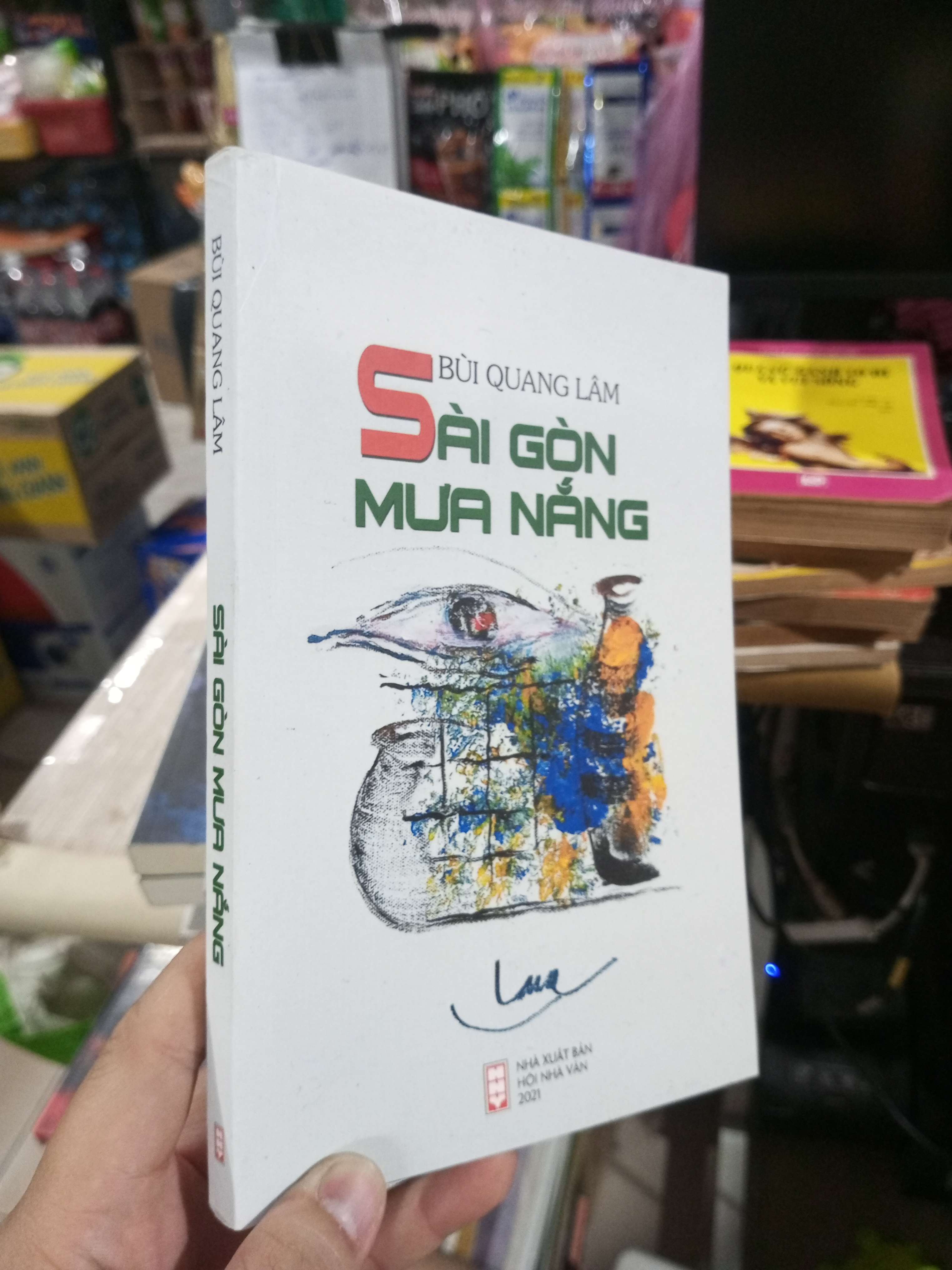 Sài Gòn Mưa Nắng - Bùi Quang Lâm 2021 mới 90% (Sách văn học) HCM1304 (NSX)