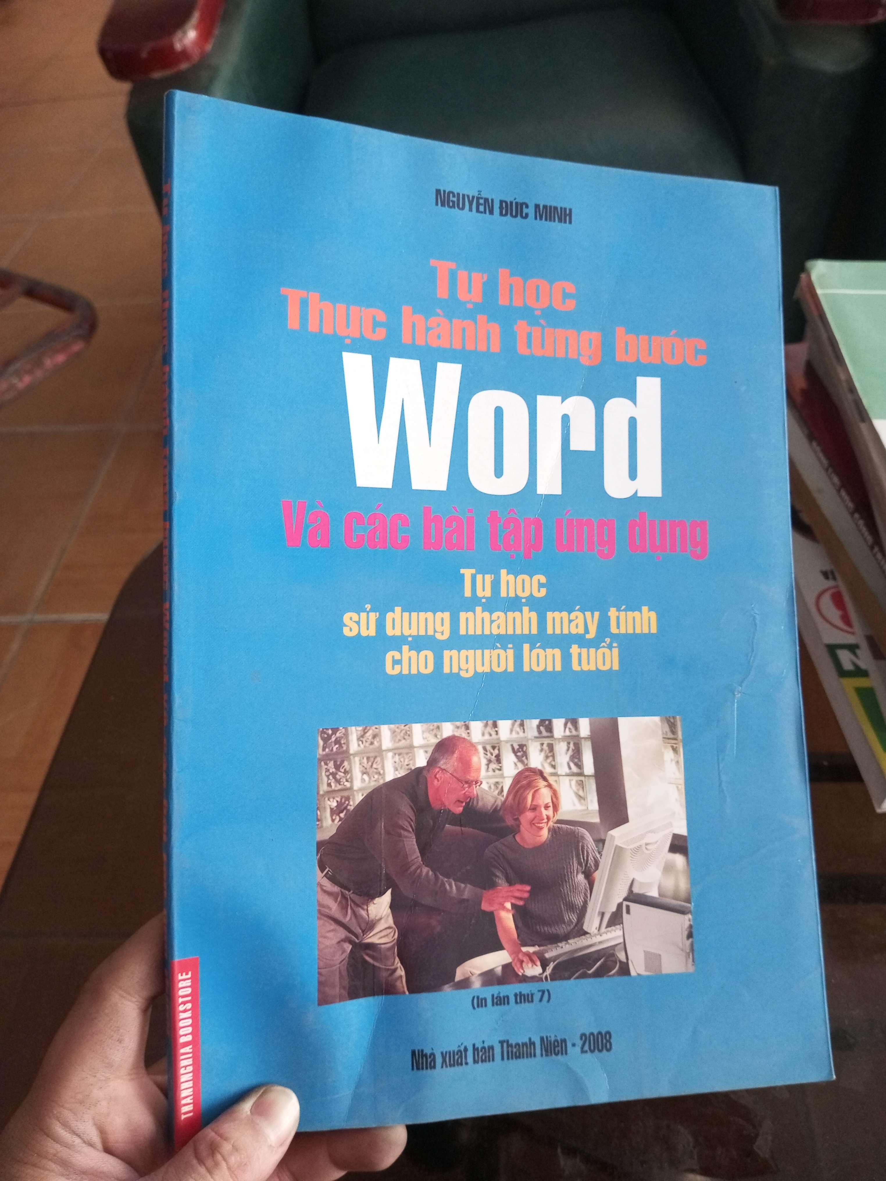Tự học thực hành từng bước word và các bài tập ứng dụng - Đức Minh 2008 (Sách giáo khoa - giáo trình) VAVO1304-A0