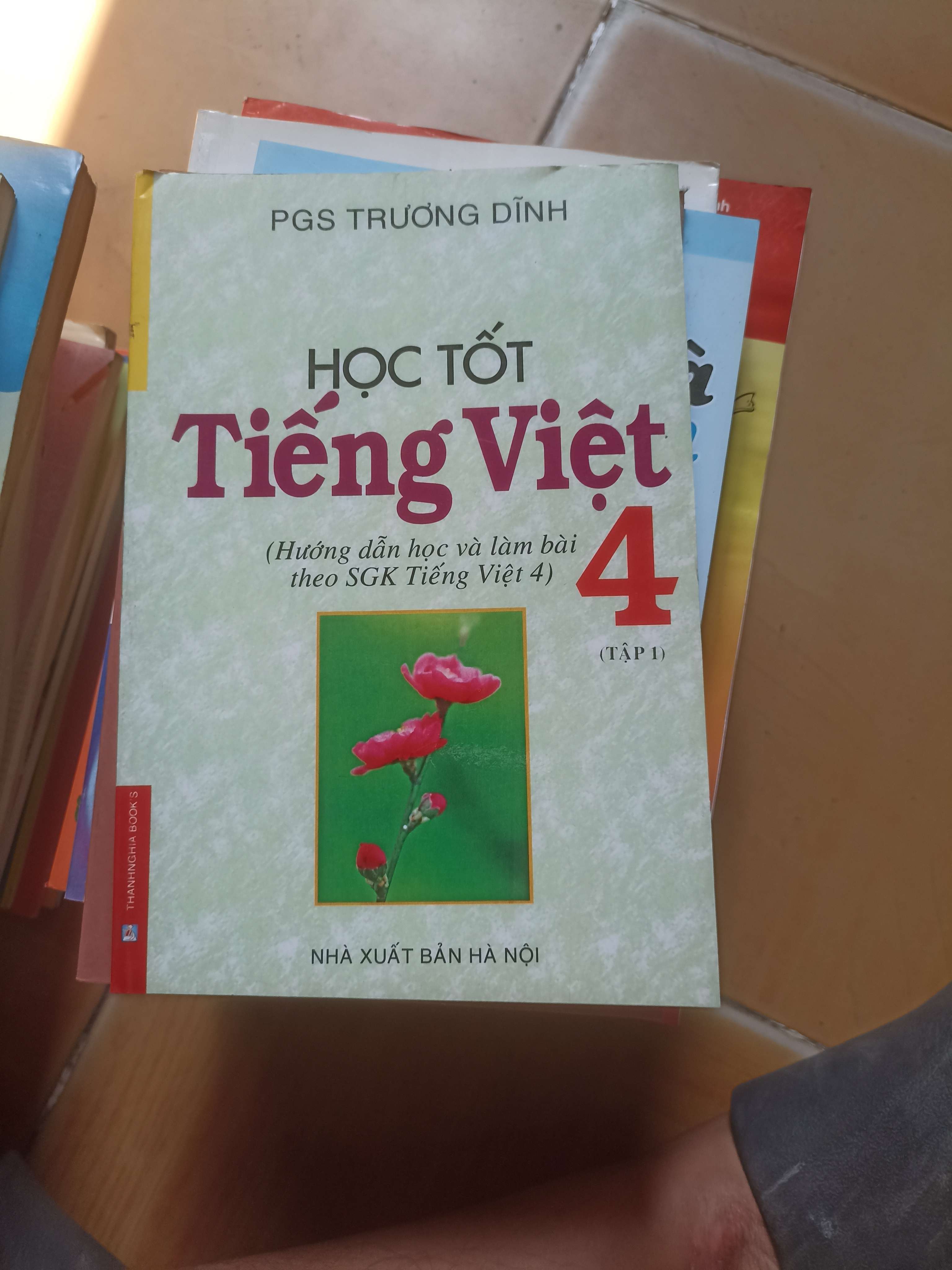 Học tốt tiếng việt 4 - Trương Dĩnh 2006 (Giáo khoa) VAVO1304-AK3ST2