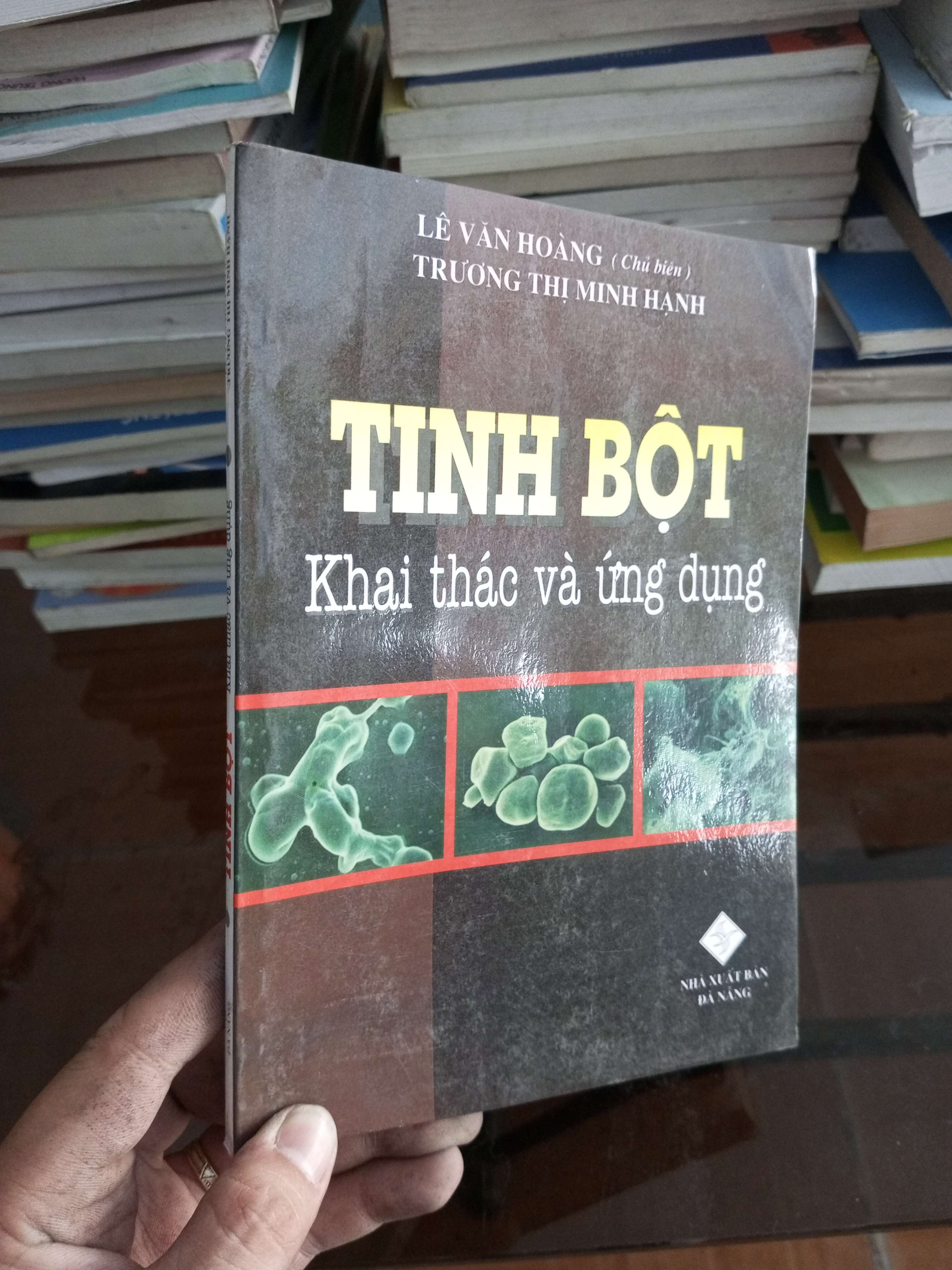 Tinh bột khai thác và ứng dụng - Văn Hoàng 2007 (Sách giáo khoa - giáo trình) VAVO1304-A0