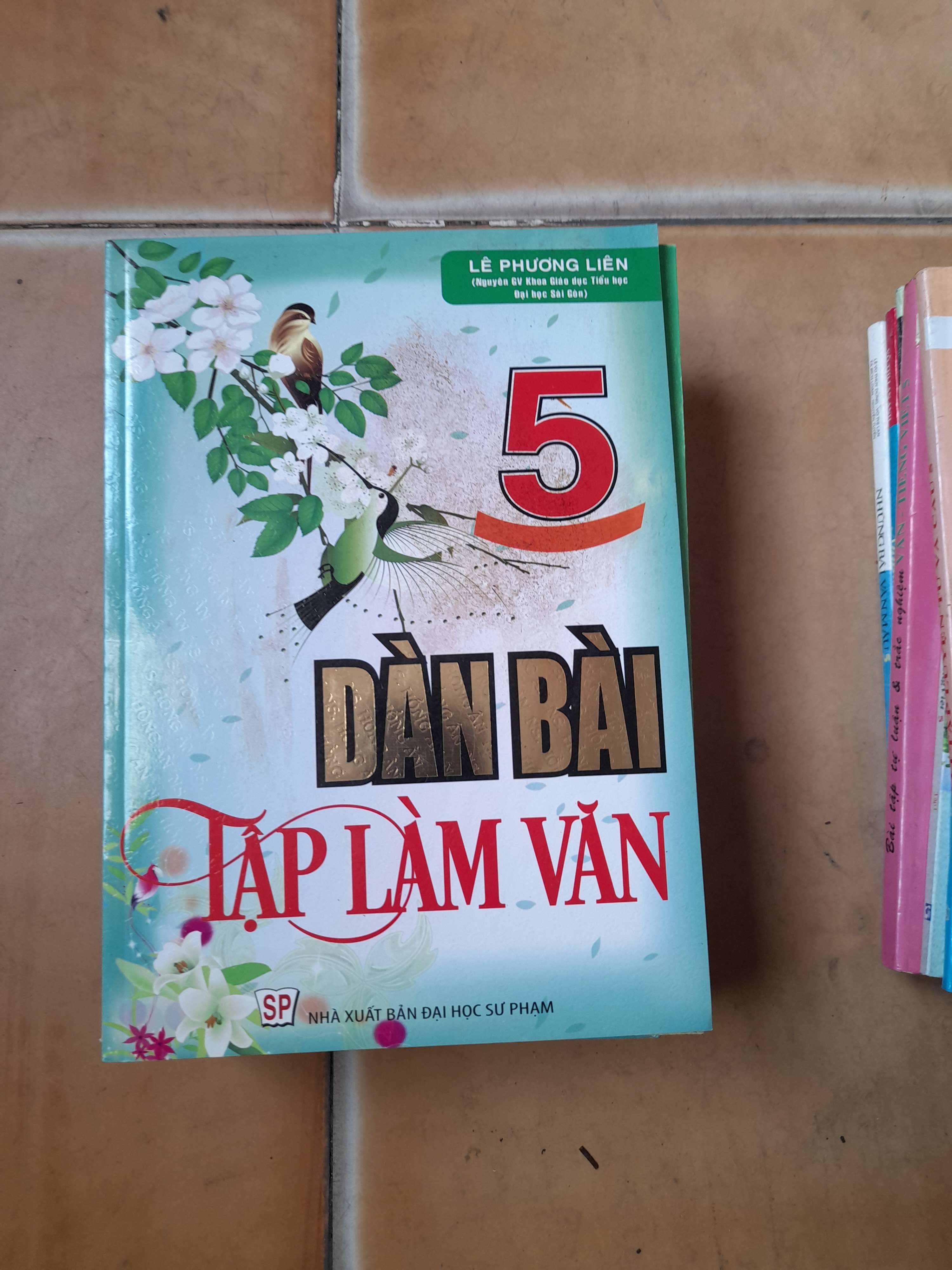Dàn Bài Tập Làm Văn 5 - Lê Phương Liên 2014 (Tham khảo - luyện thi) VAVO1304-AK3ST1