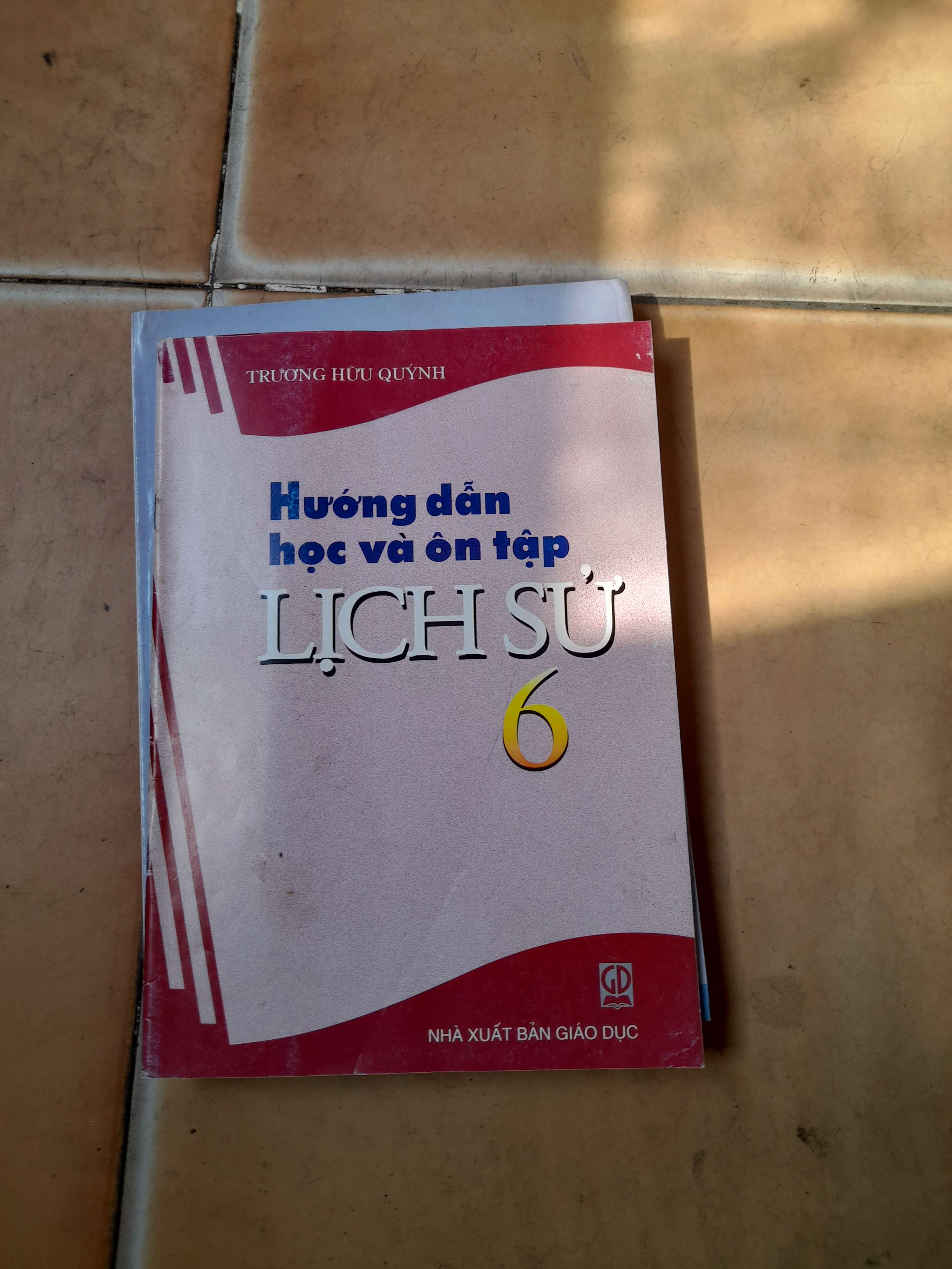 Hướng Dẫn Học Và Ôn Tập Lịch Sử 6 - Trương Hữu Quỳnh 2014 (Tham khảo - luyện thi) VAVO1304-AK3T3