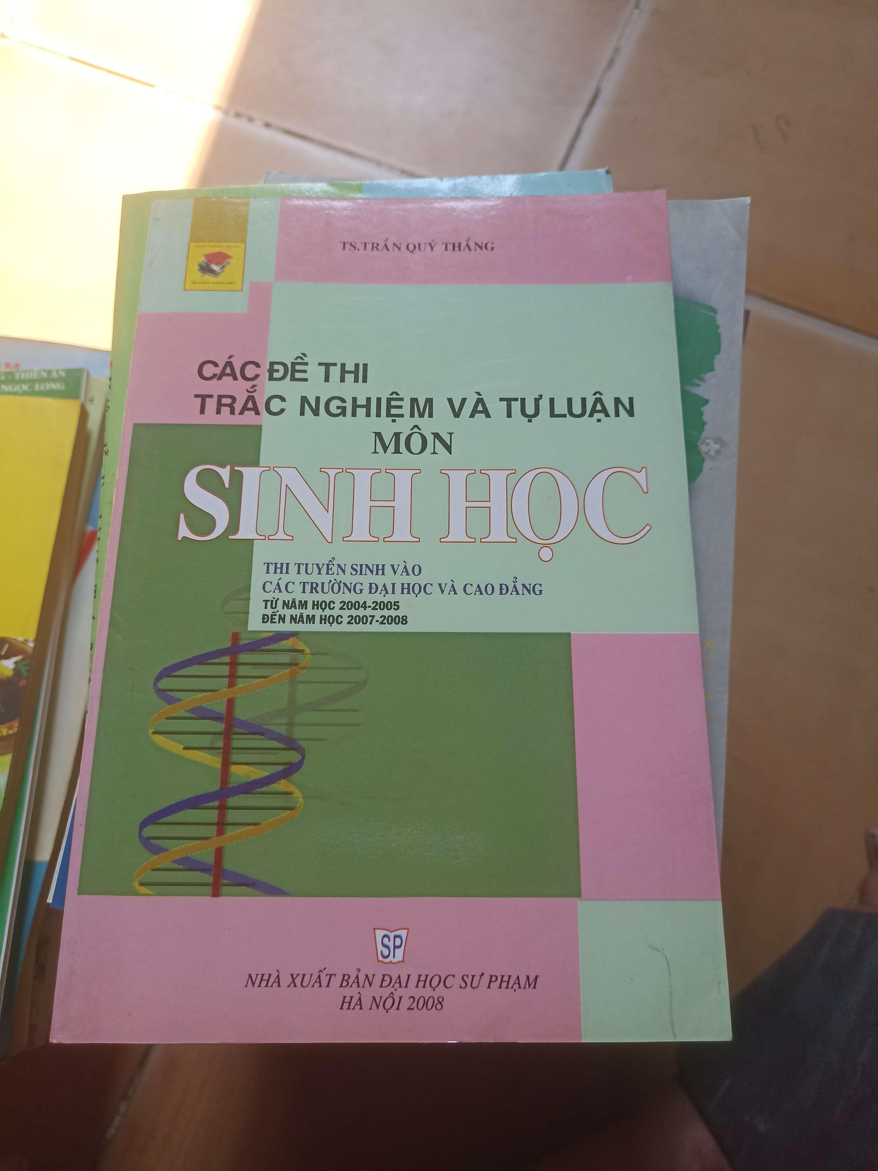 Các Đề Thi Trắc Nghiệm Và Tự Luận Môn Sinh Học – Trần Quý Thắng 2008 (Tham khảo - luyện thi) VAVO1304-AK3ST2