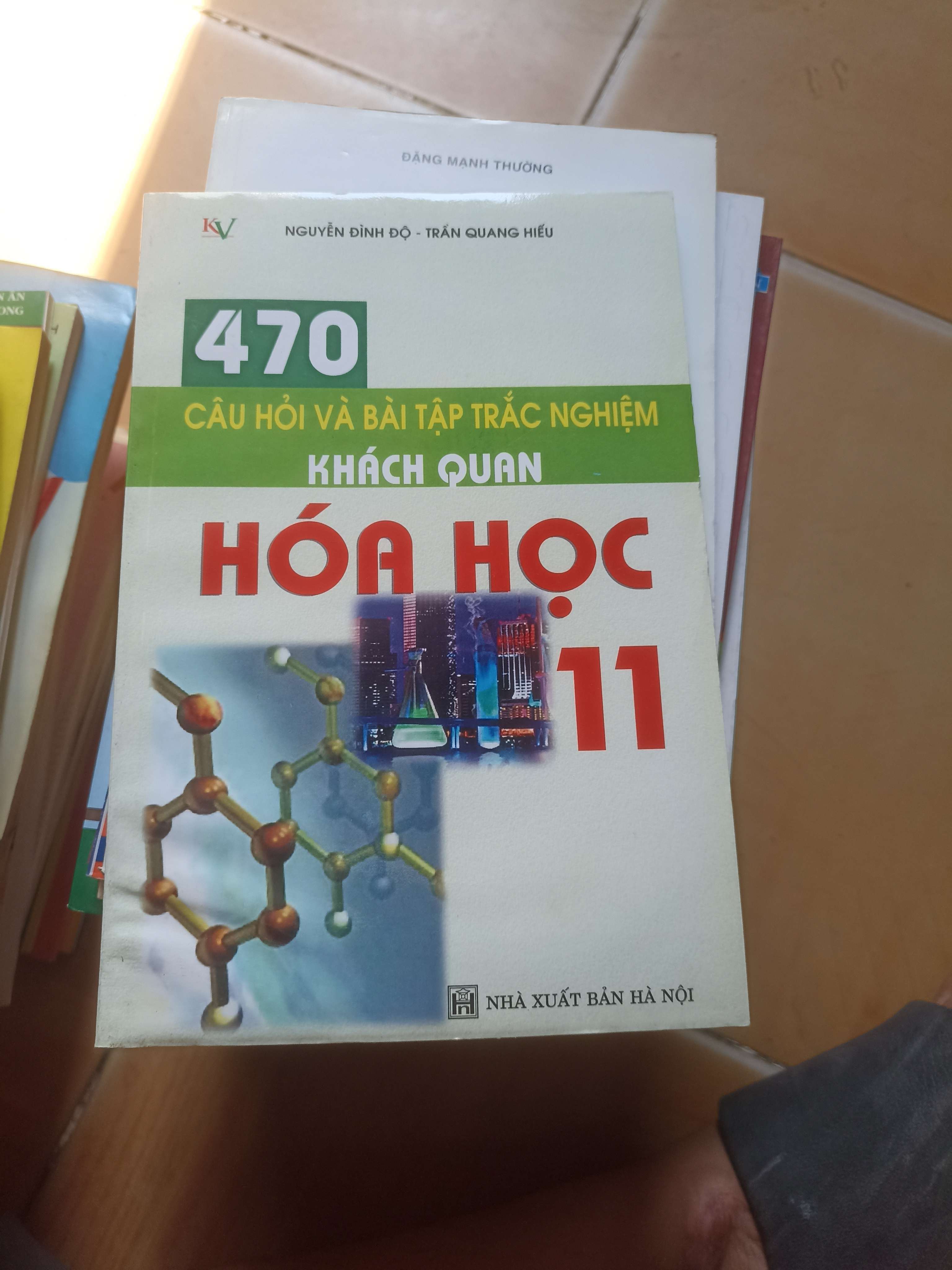 470 câu hỏi và bài tập trắc nghiệm khách quan Hoá Học 11 - Đình Độ 2007 (Tham khảo - luyện thi) VAVO1304-AK3ST2