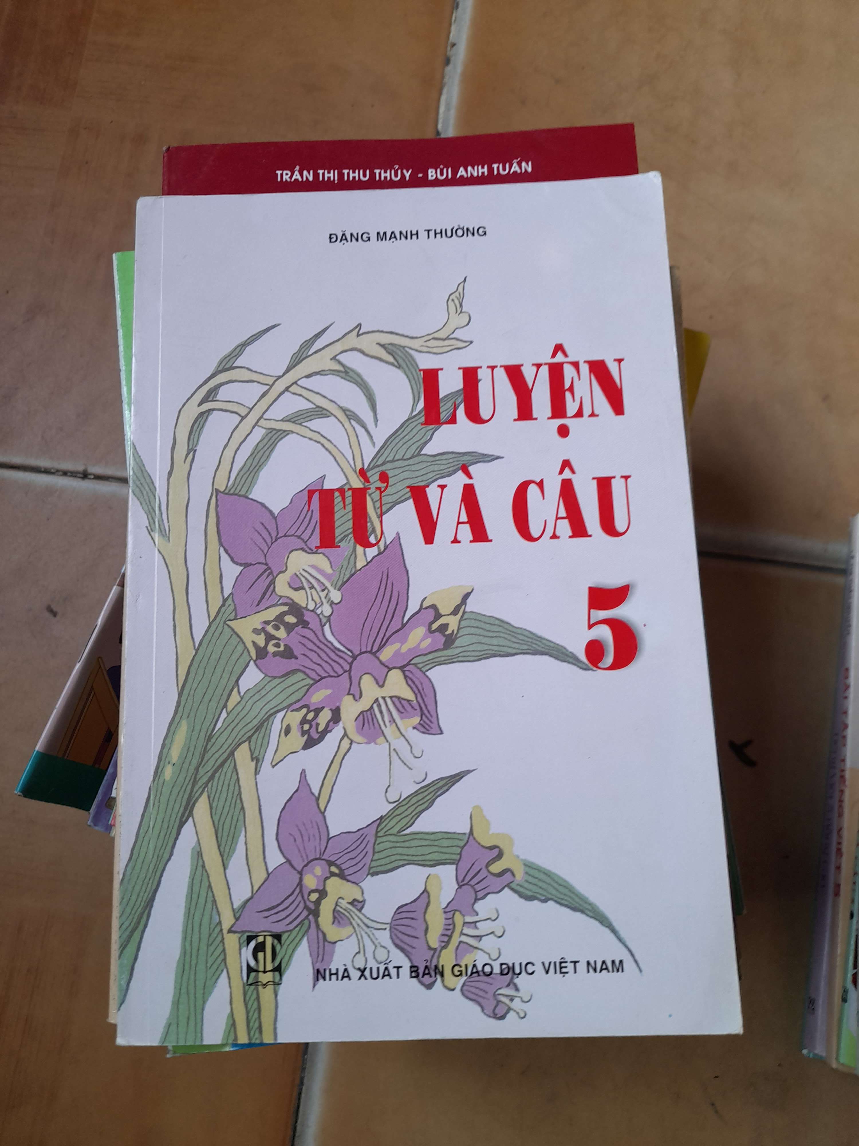 Luyện Từ Và Câu 5 - Đặng Mạnh Thường 2012 (Tham khảo - luyện thi) VAVO1304-AK3ST1