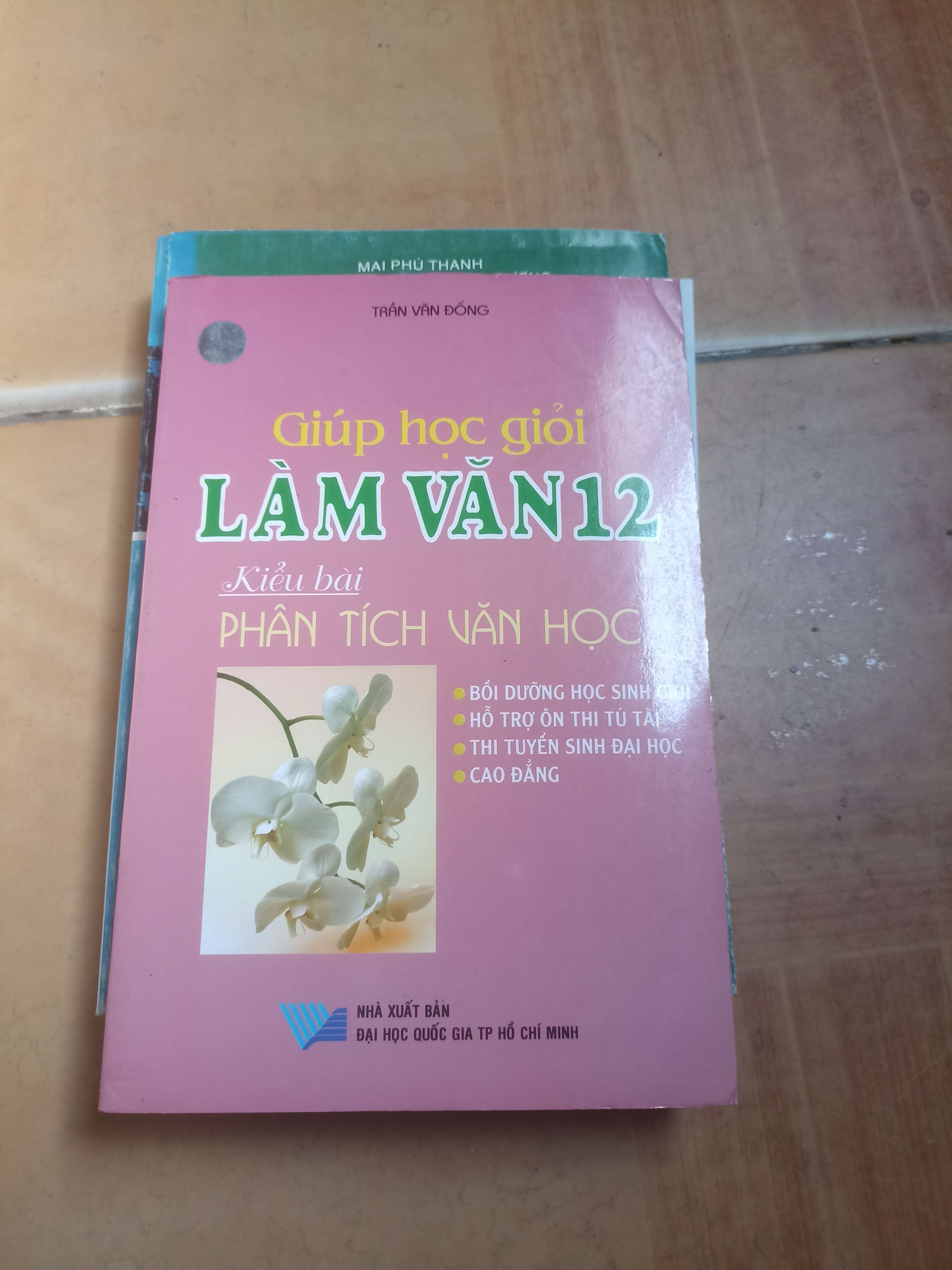 Giúp Học Giỏi Làm Văn 12 – Trần Văn Đồng 2006 (Tham khảo - luyện thi) VAVO1304-AK3ST2