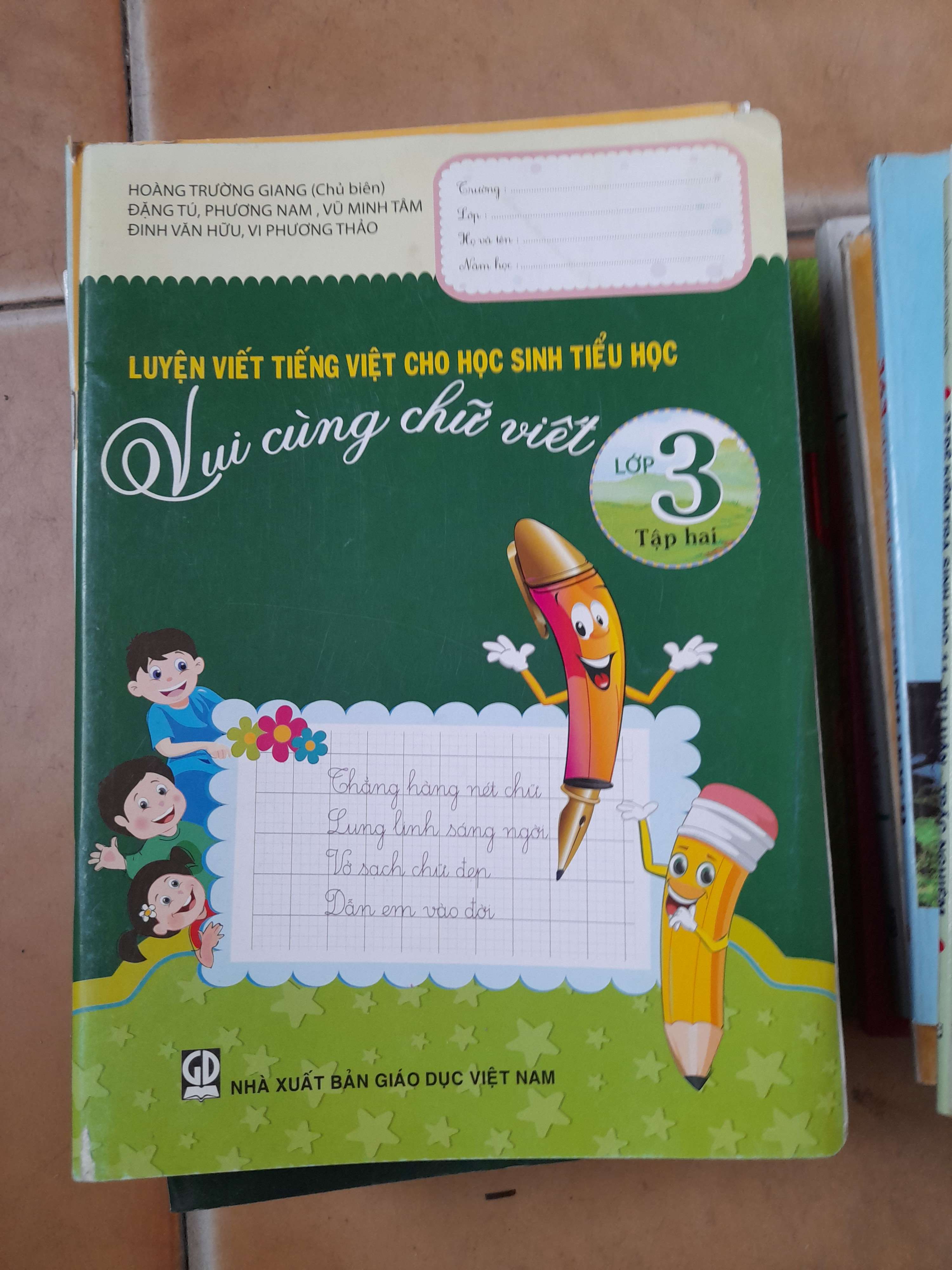 Vui Cùng Chữ Viết Lớp 3 (Tập 2) - Hoàng Trường Giang, Đặng Tứ, Phương Nam, Vũ Minh Tâm, Đinh Văn Hữu, Vi Phương Thảo 2018 (Giáo khoa) VAVO1304-AK3ST1