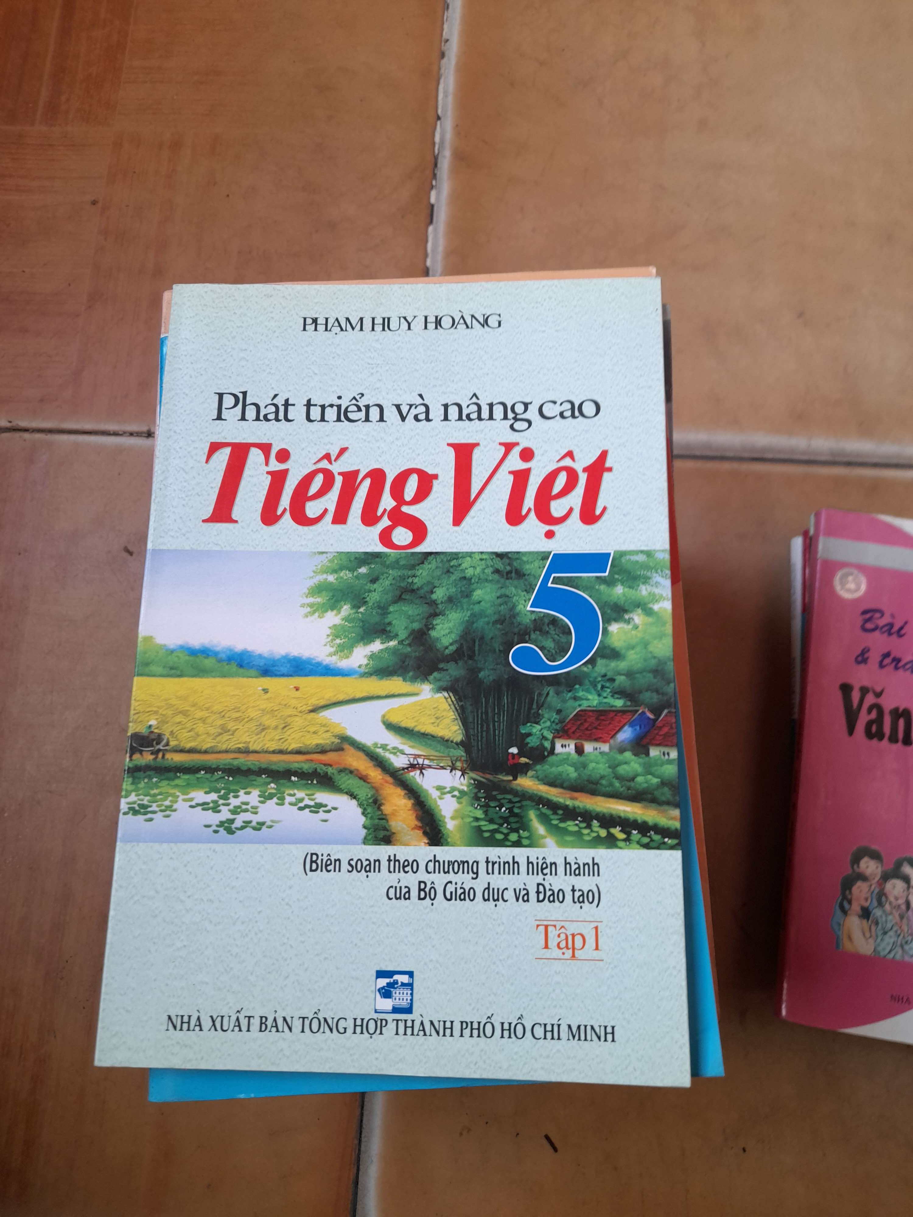 Phát Triển Và Nâng Cao Tiếng Việt 5 - Phạm Huy Hoàng 2012 (Tham khảo - luyện thi) VAVO1304-AK3ST1