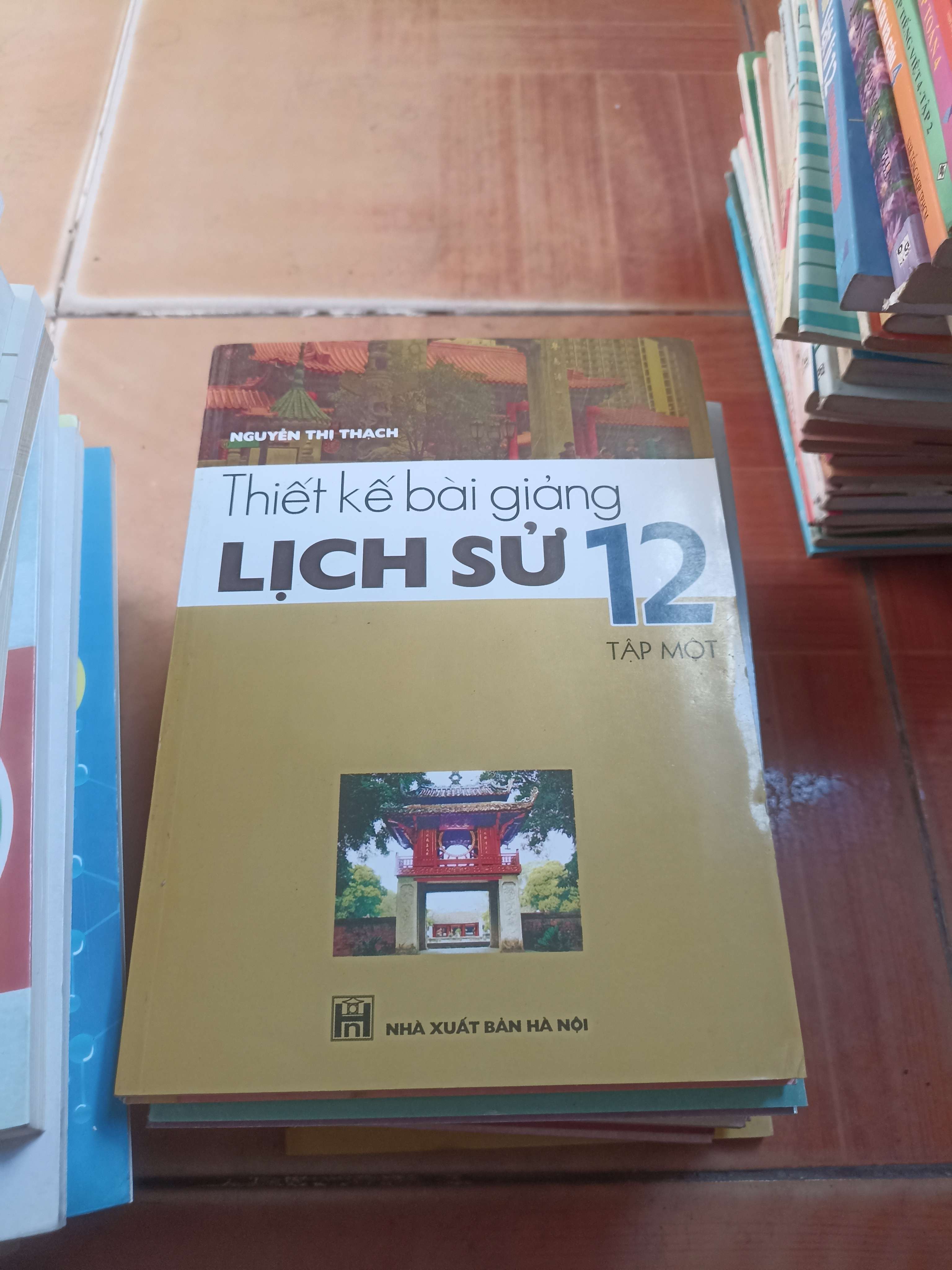 Thiết kế bài giảng lịch sử 12 tập một - Thị Thạch 2008 (Sách giáo khoa - giáo trình) VAVO1304-AK3ST4